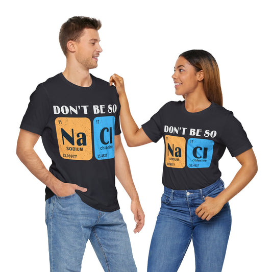 Don't Be So Salty Jersey Short Sleeve Tee