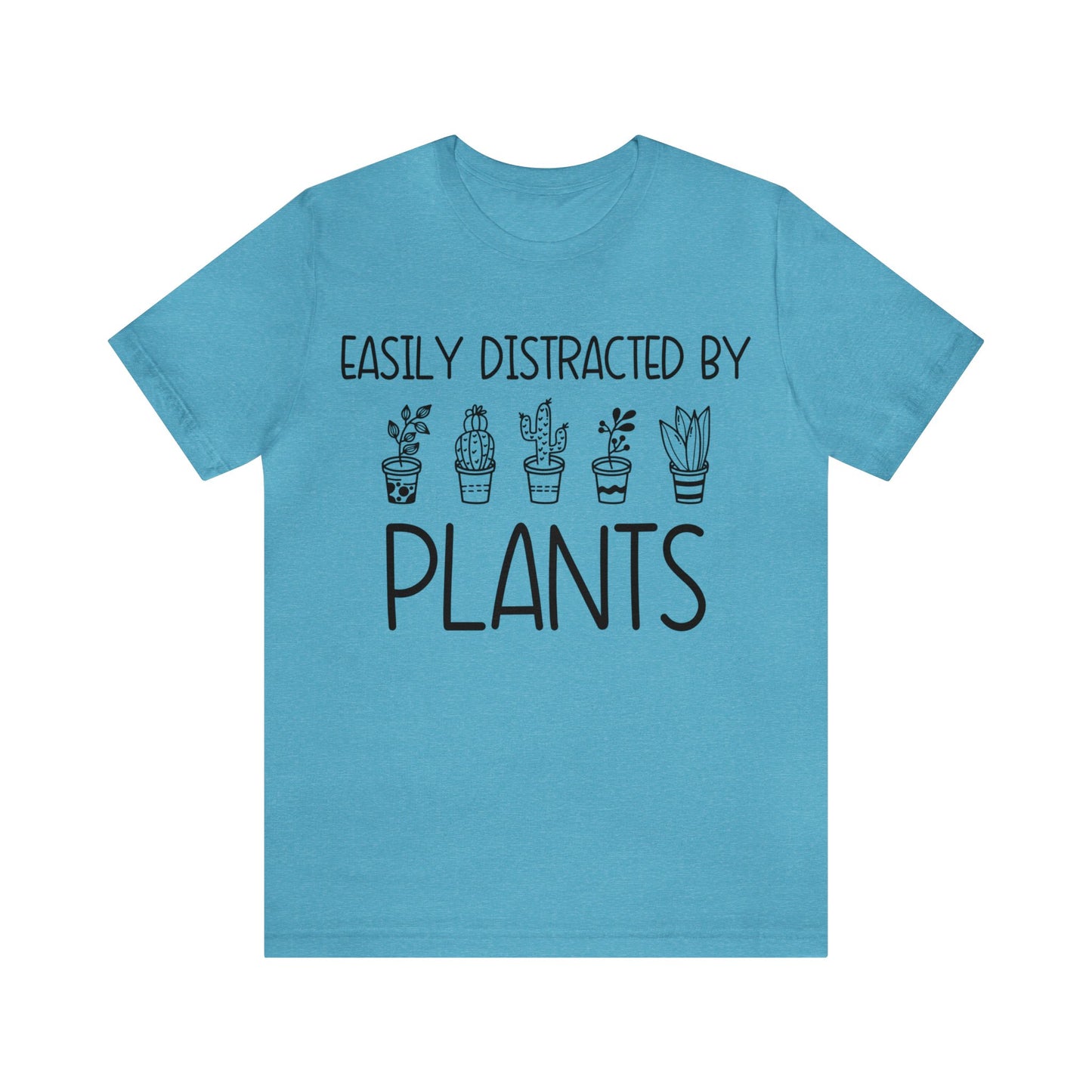 Easily Distracted by Plants Short Sleeve Tee