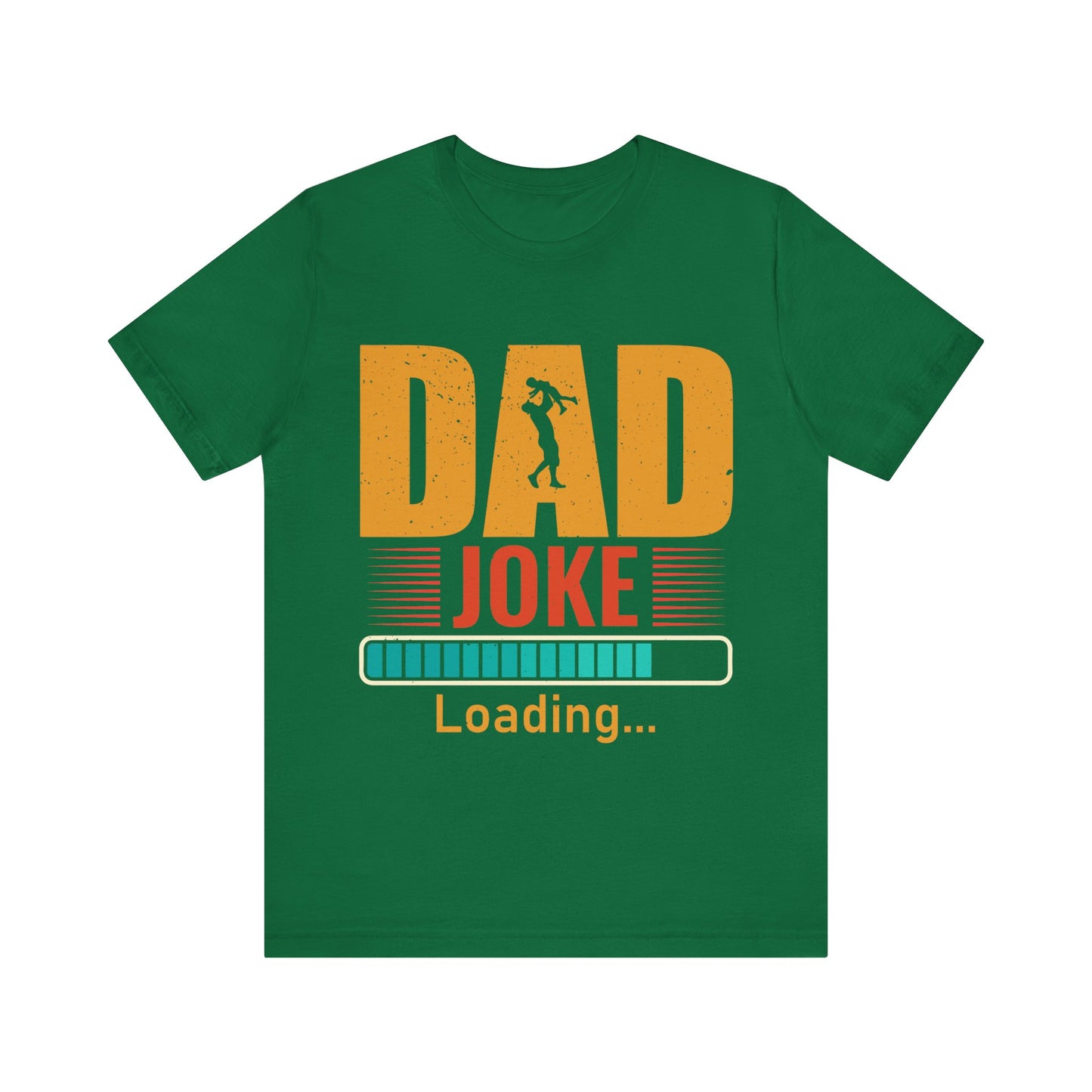 Dad Joke Loading.... Jersey Short Sleeve Tee