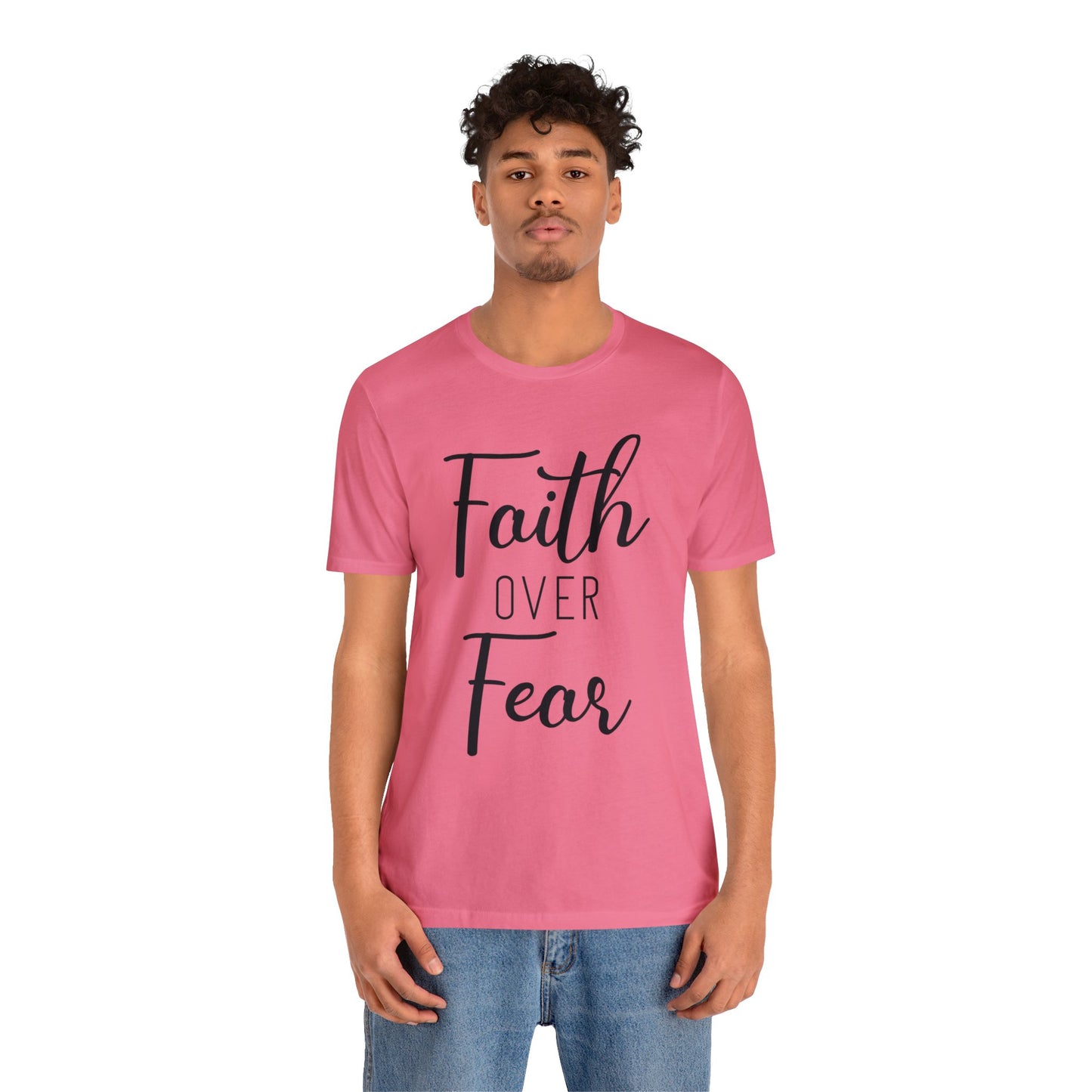 Faith over Fear Short sleeve Tshirt