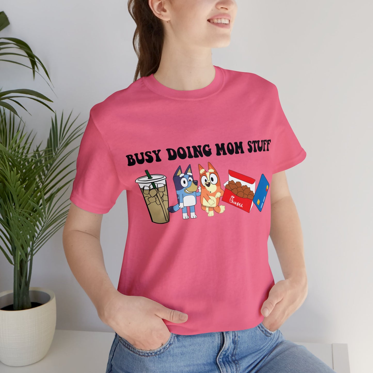 Busy Doing Mom Stuff Short Sleeve Tshirt