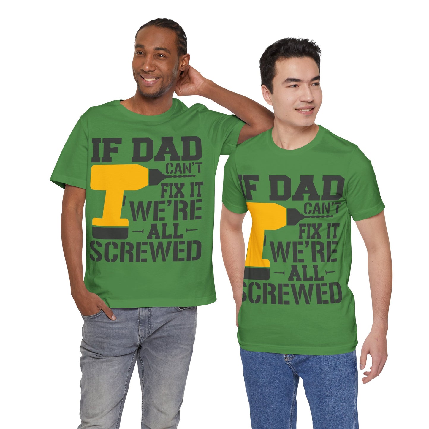 If Dad Can't Fix it We're All Screwed Jersey Short Sleeve Tee