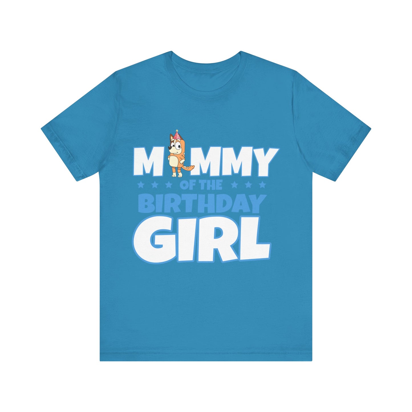 Mommy of the Birthday Girl Chilli Heeler short sleeve T-shirt