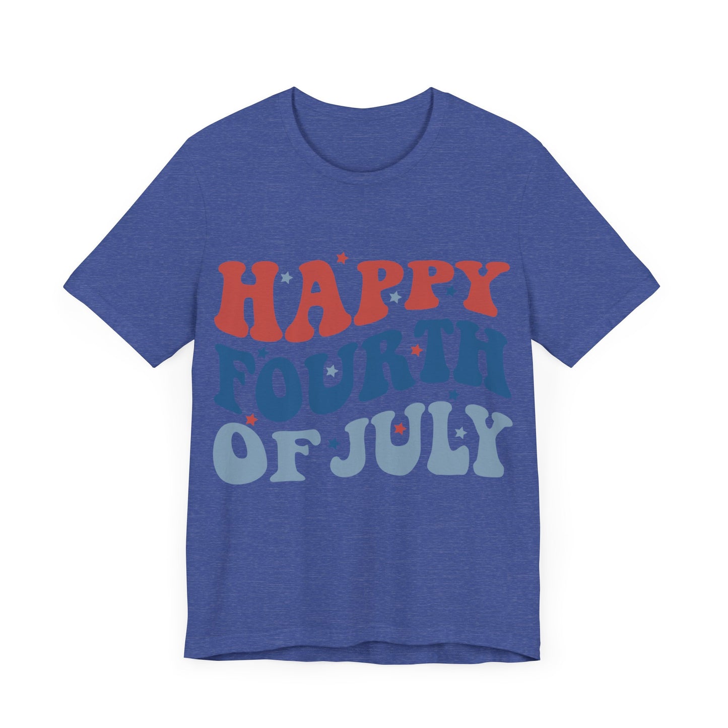 HAPPY FOURTH OF JULY Jersey Short Sleeve Tee