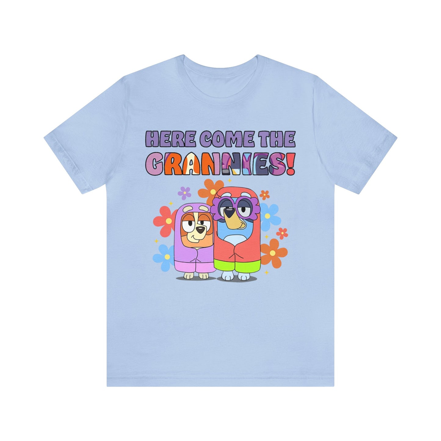 Here Comes the Grannies Short Sleeve Tshirt