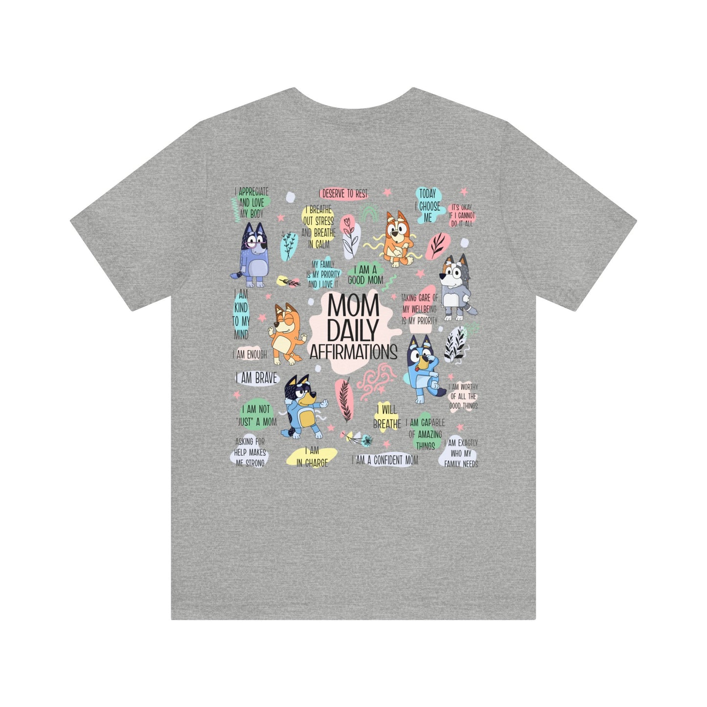 BLUEY MOM AFFIRMATIONS short sleeve tshirt