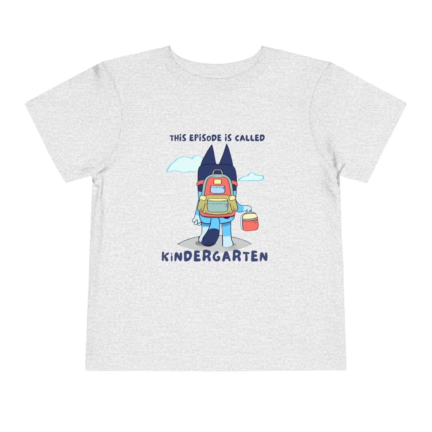This Episode is Called Kindergarten Toddler Short Sleeve Tee