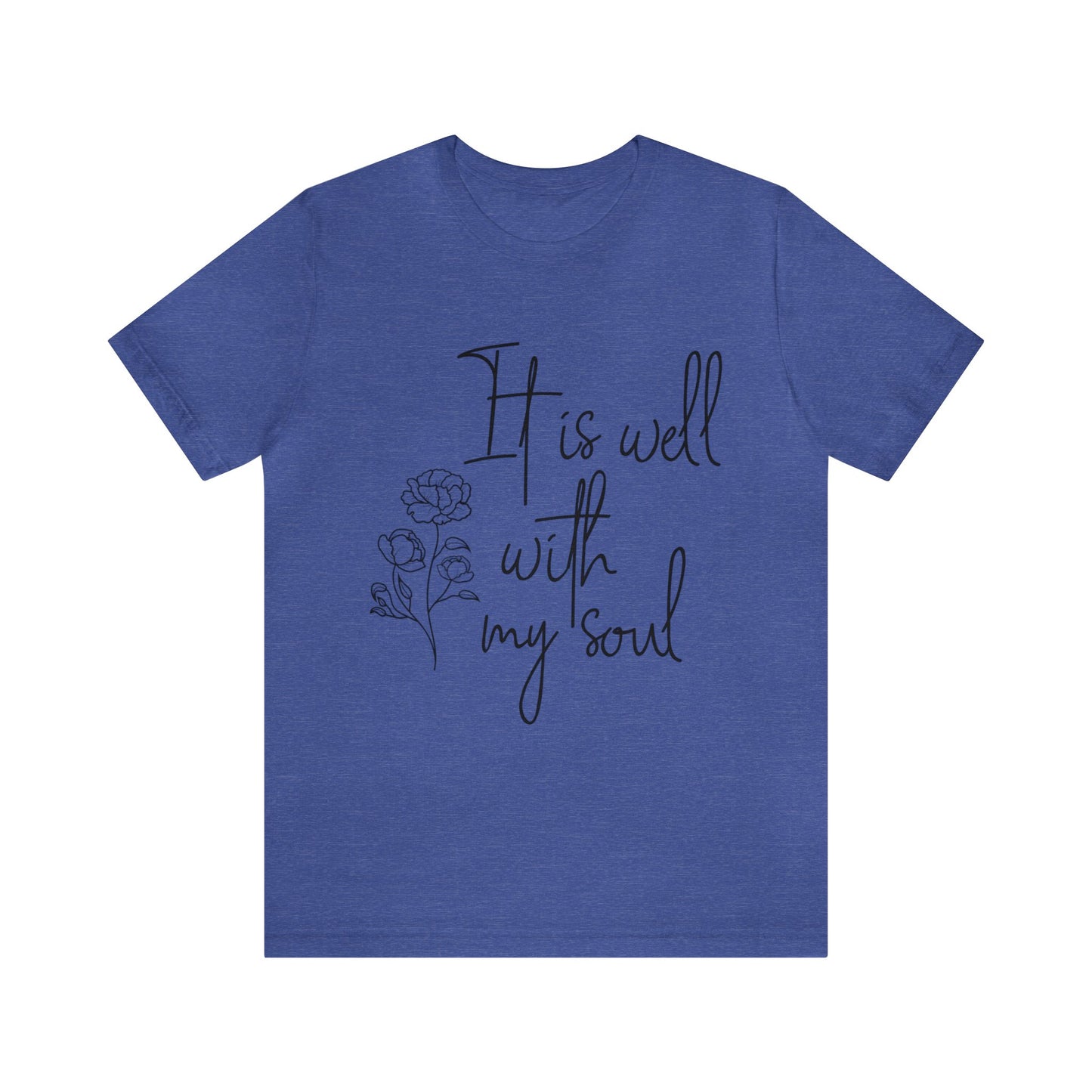 It is well with my soul Short sleeve Tshirt