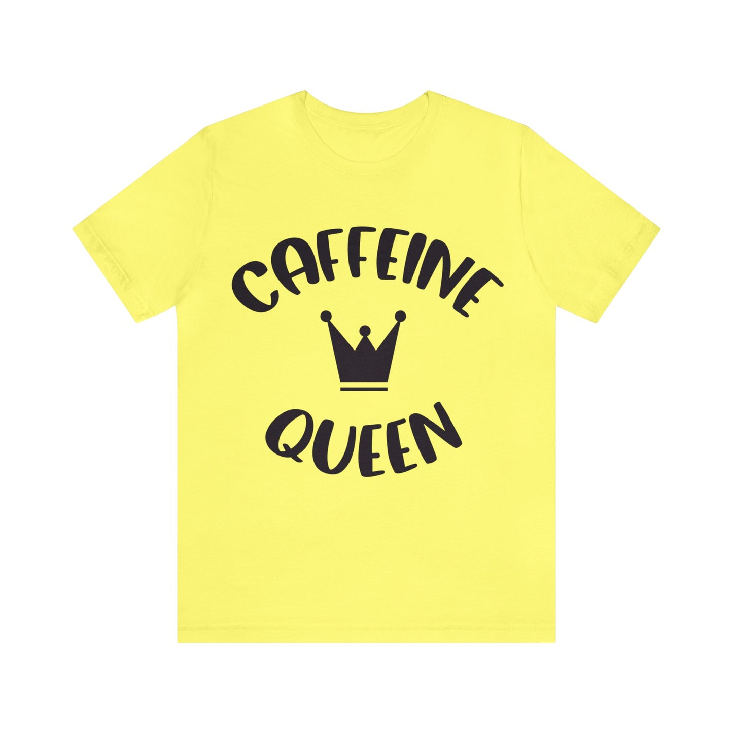 Caffeine Queen short sleeve Tshirt