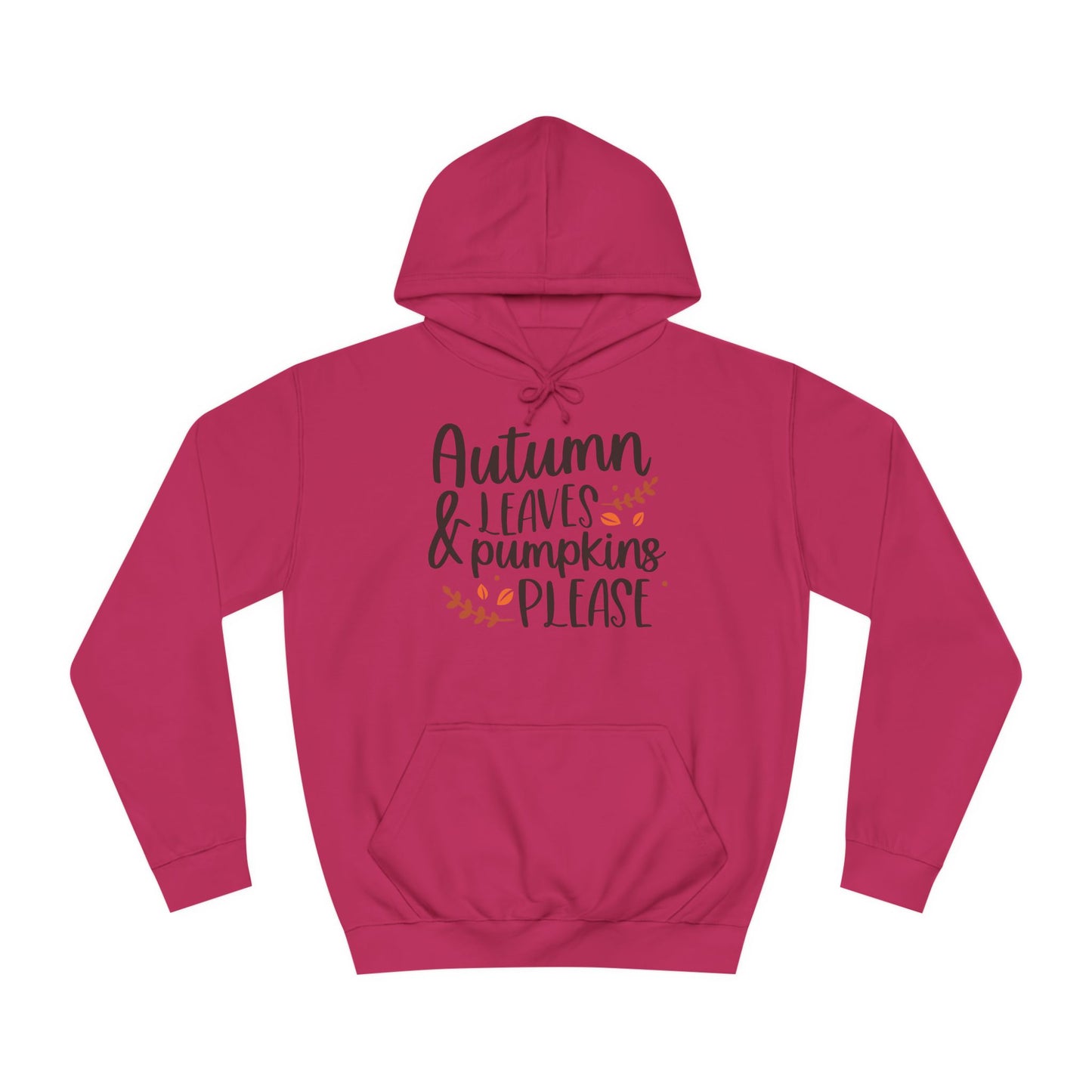 Autumn Leaves & Pumpkins Please Unisex College Hoodie
