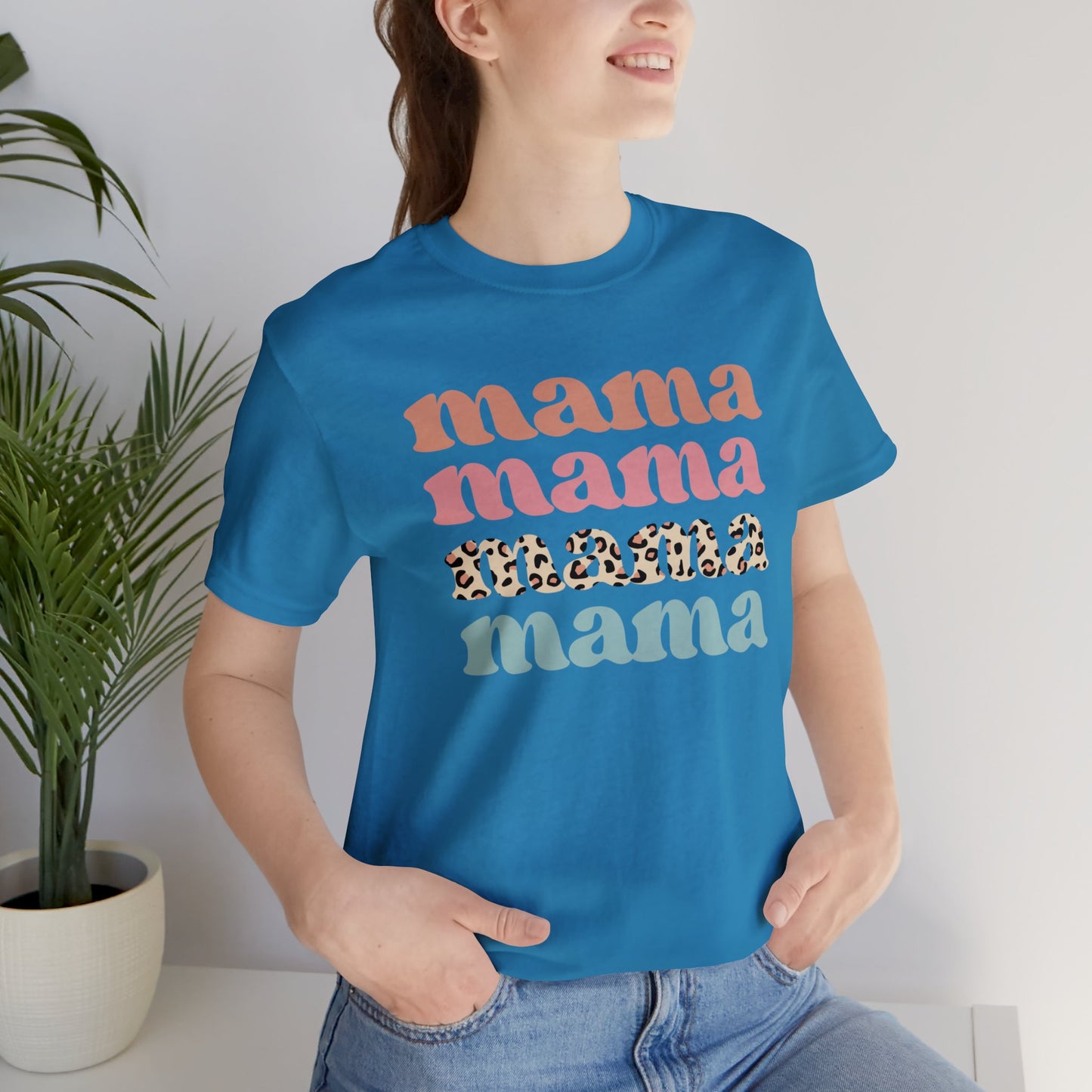 Mama Mama Mama Mama short sleeve tshirt