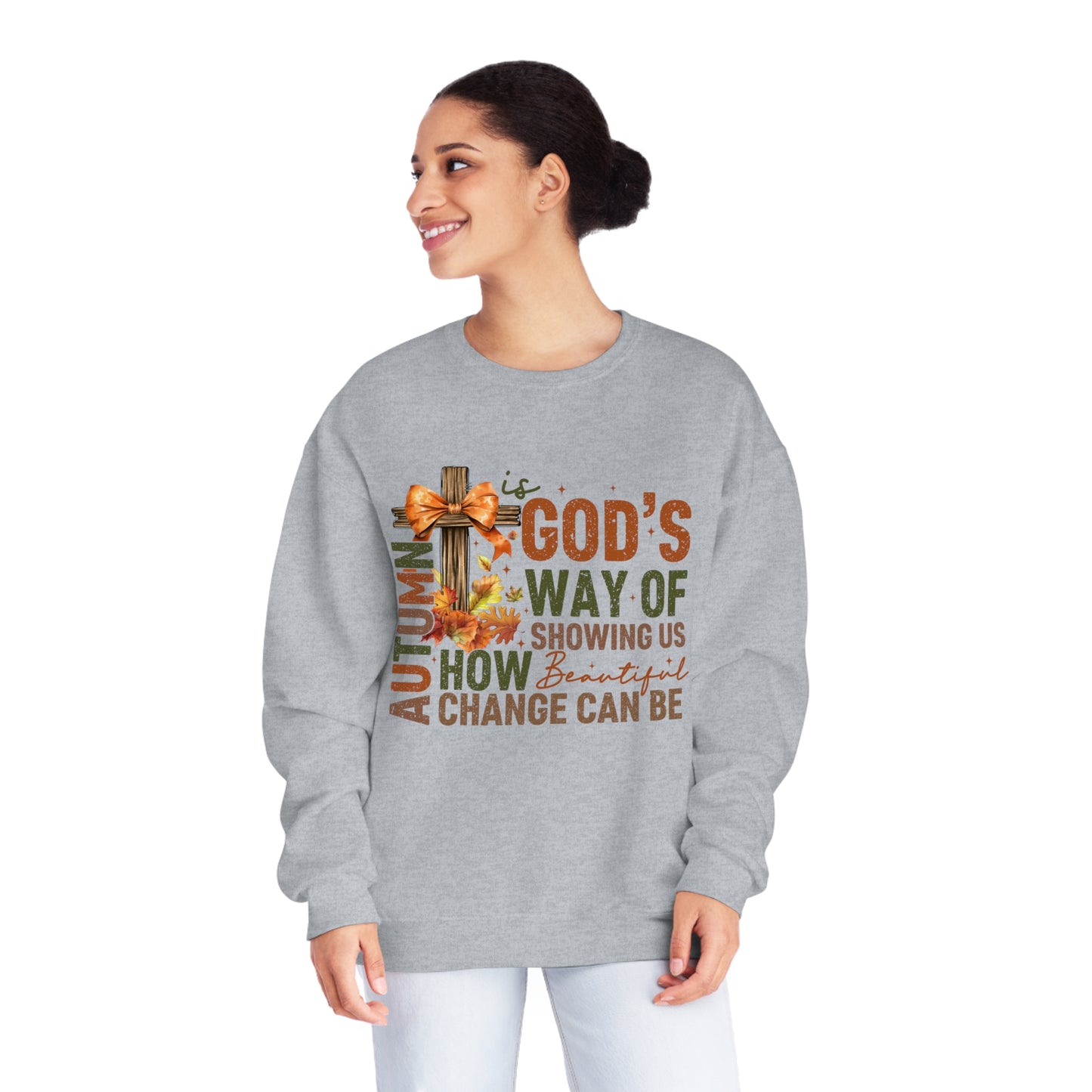 Autumn is Gods Way... Crewneck Sweatshirt