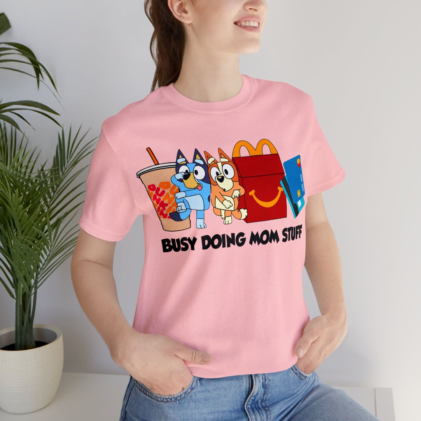 Busy Doing Mom Stuff Short Sleeve Tshirt