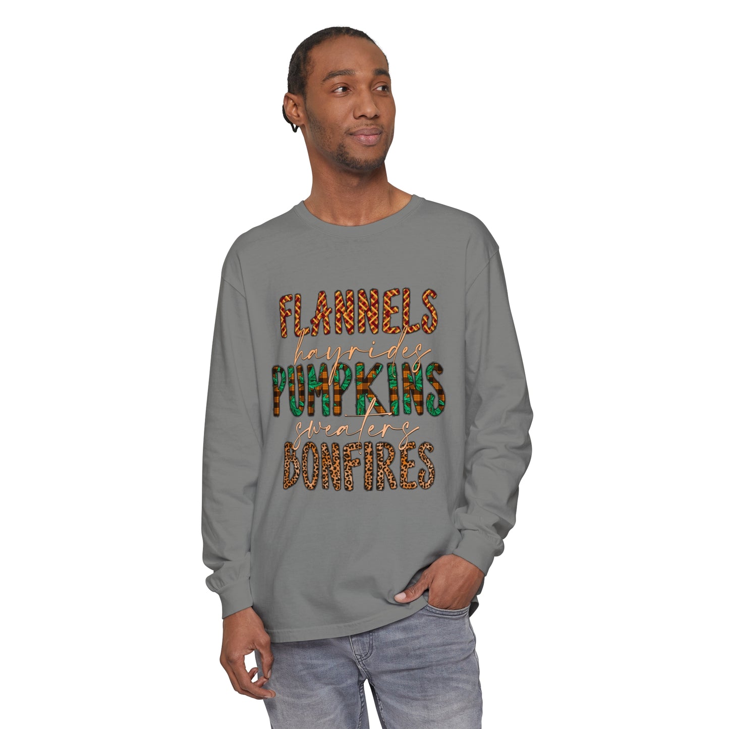 Flannels, Hayrides, Pumpkins, Sweaters, Bonfires Garment-dyed Long Sleeve T-Shirt