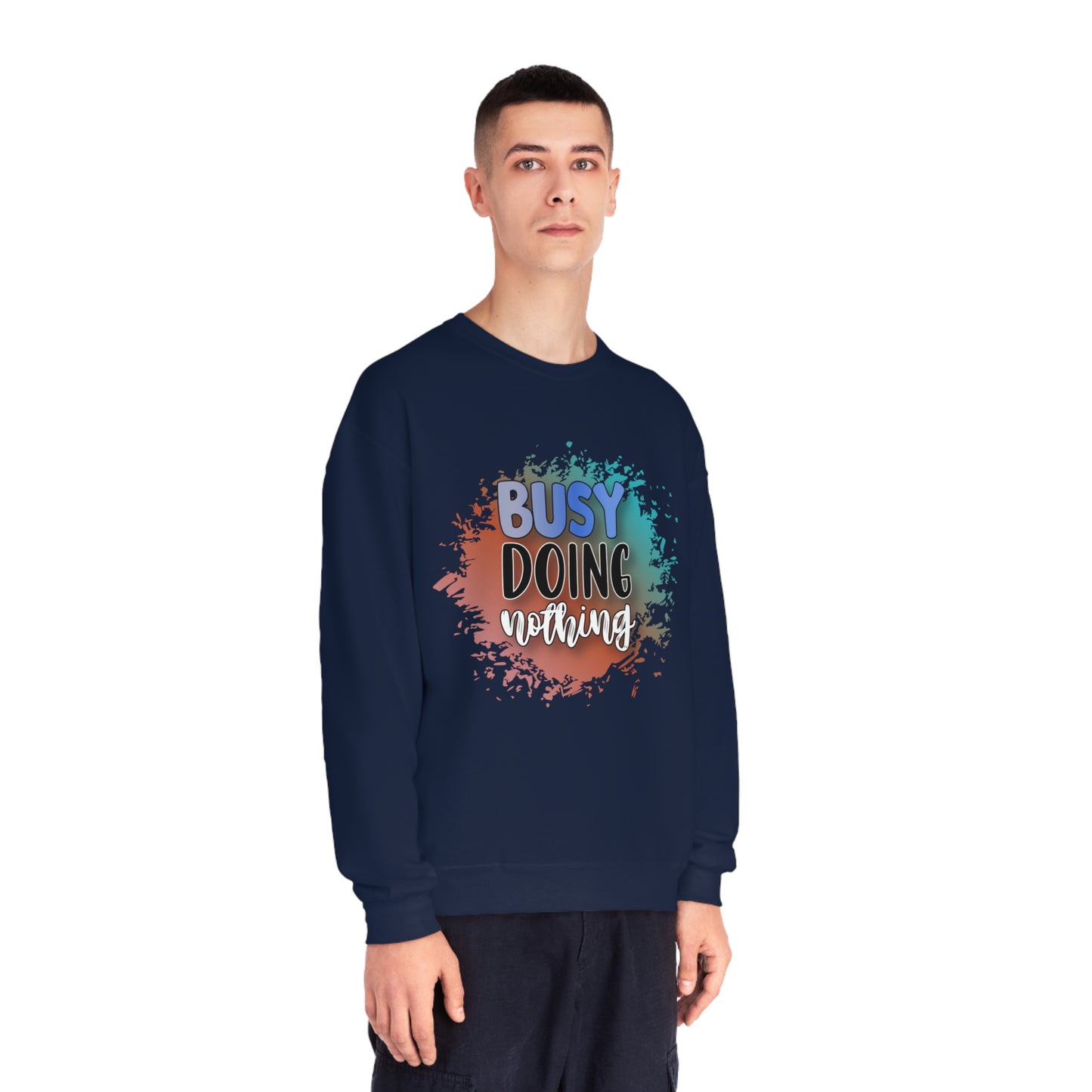 Busy Doing Nothing Crewneck Sweatshirt
