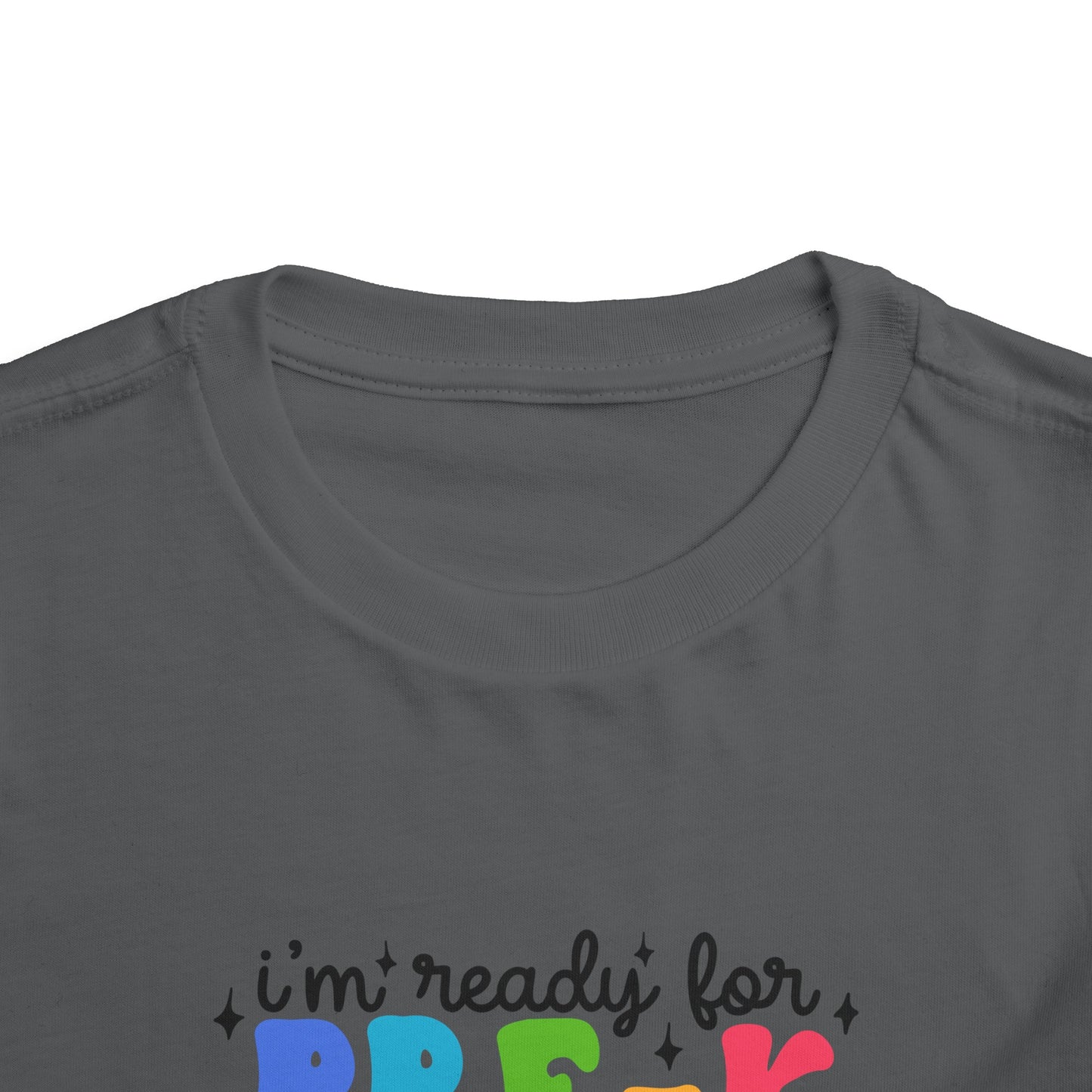 I'm Ready for Pre-K ...Toddler Short Sleeve Tee