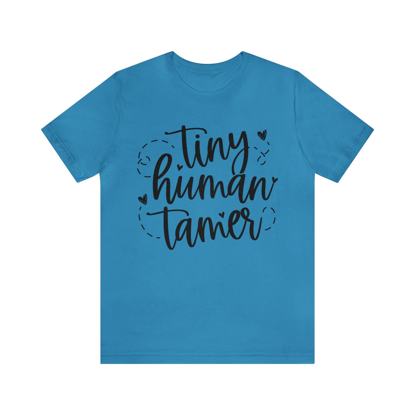 Tiny human tamer Short sleeve Tshirt