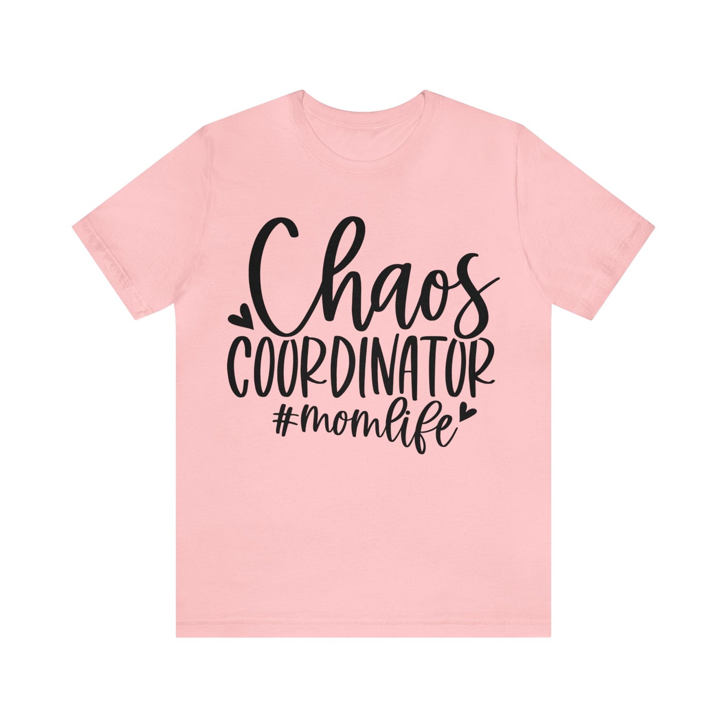 Chaos Coordinator #momlife short sleeve tshirt