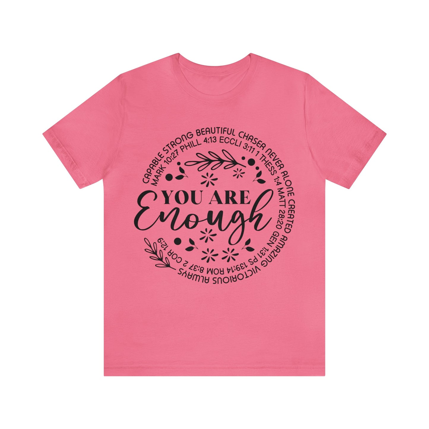 You are Enough Short Sleeve Tshirt