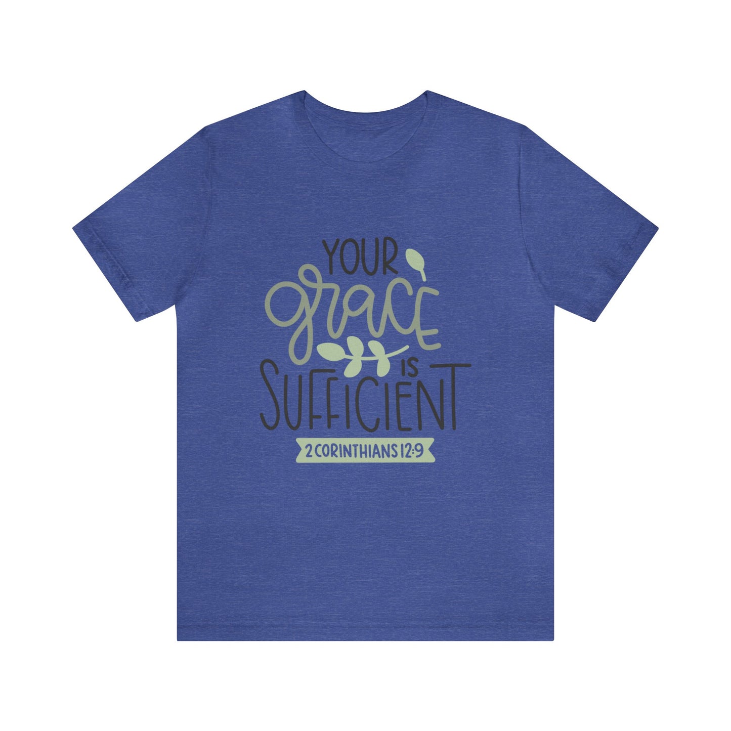 Your Grace Is Sufficient Short Sleeve Tshirt