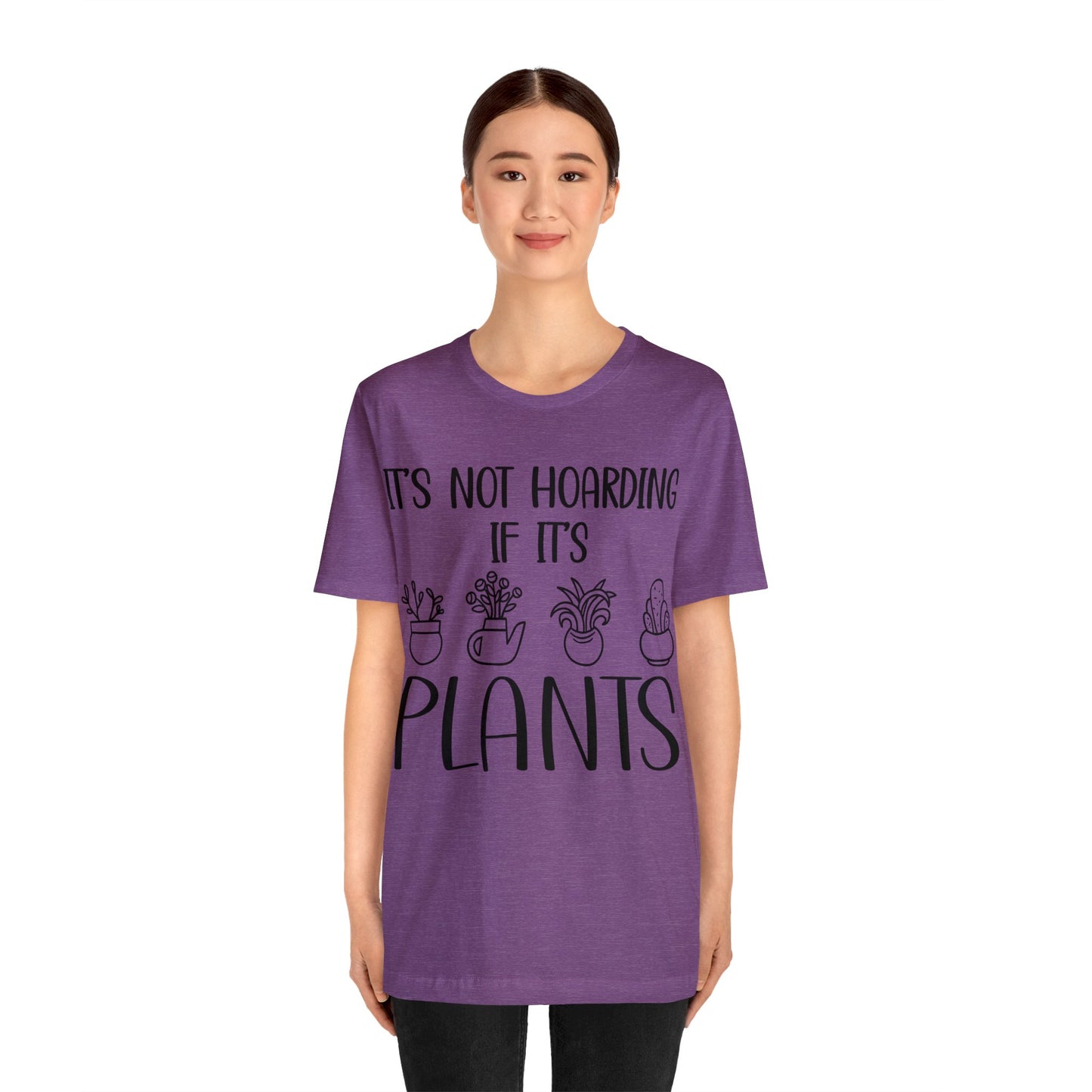 It's Not Hoarding if its Plants Short Sleeve Tee