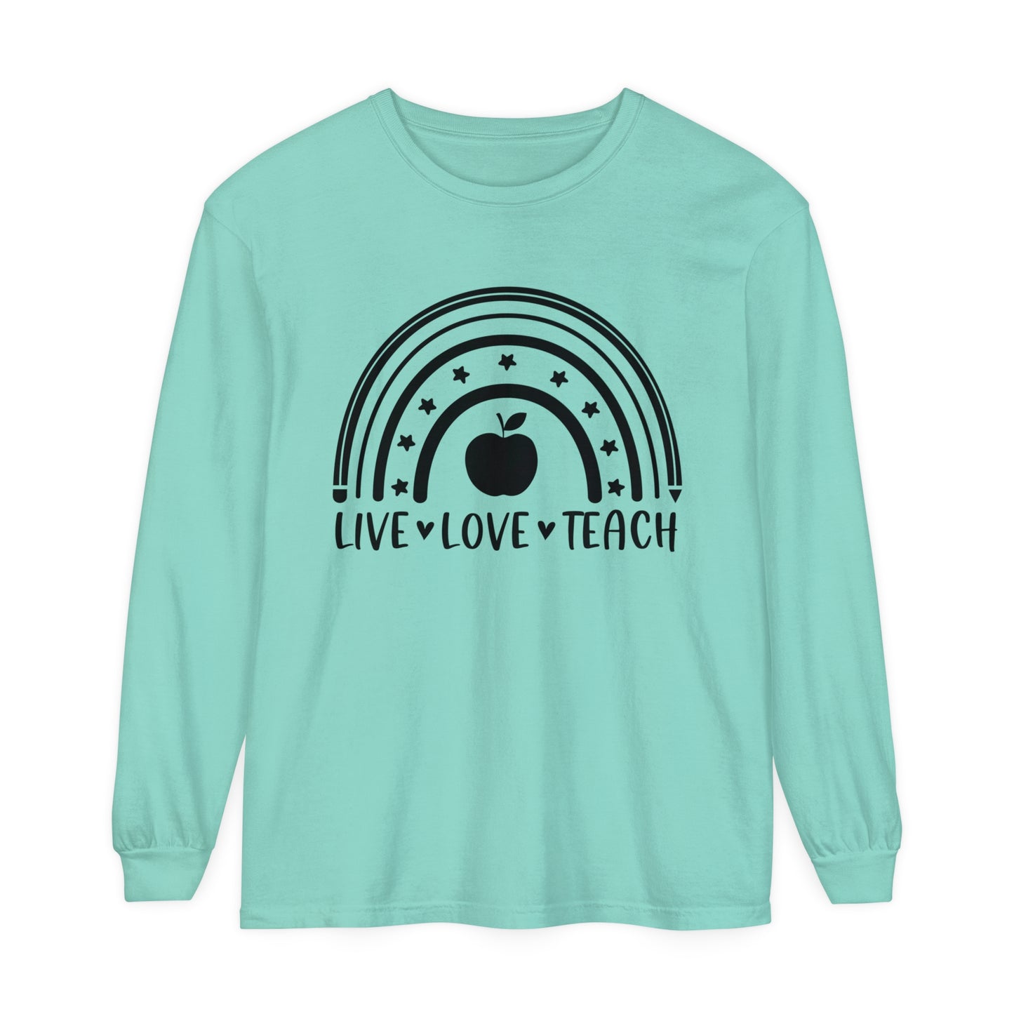 Live Love Teach Long Sleeve T-Shirt