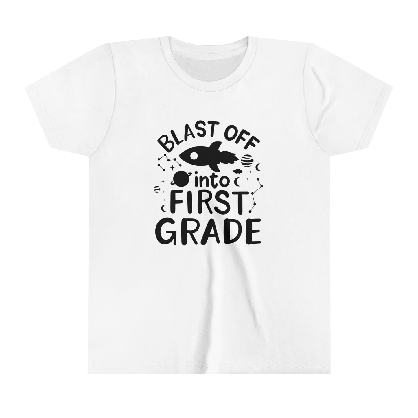 Blast Off Into First Grade Youth Short Sleeve Tee