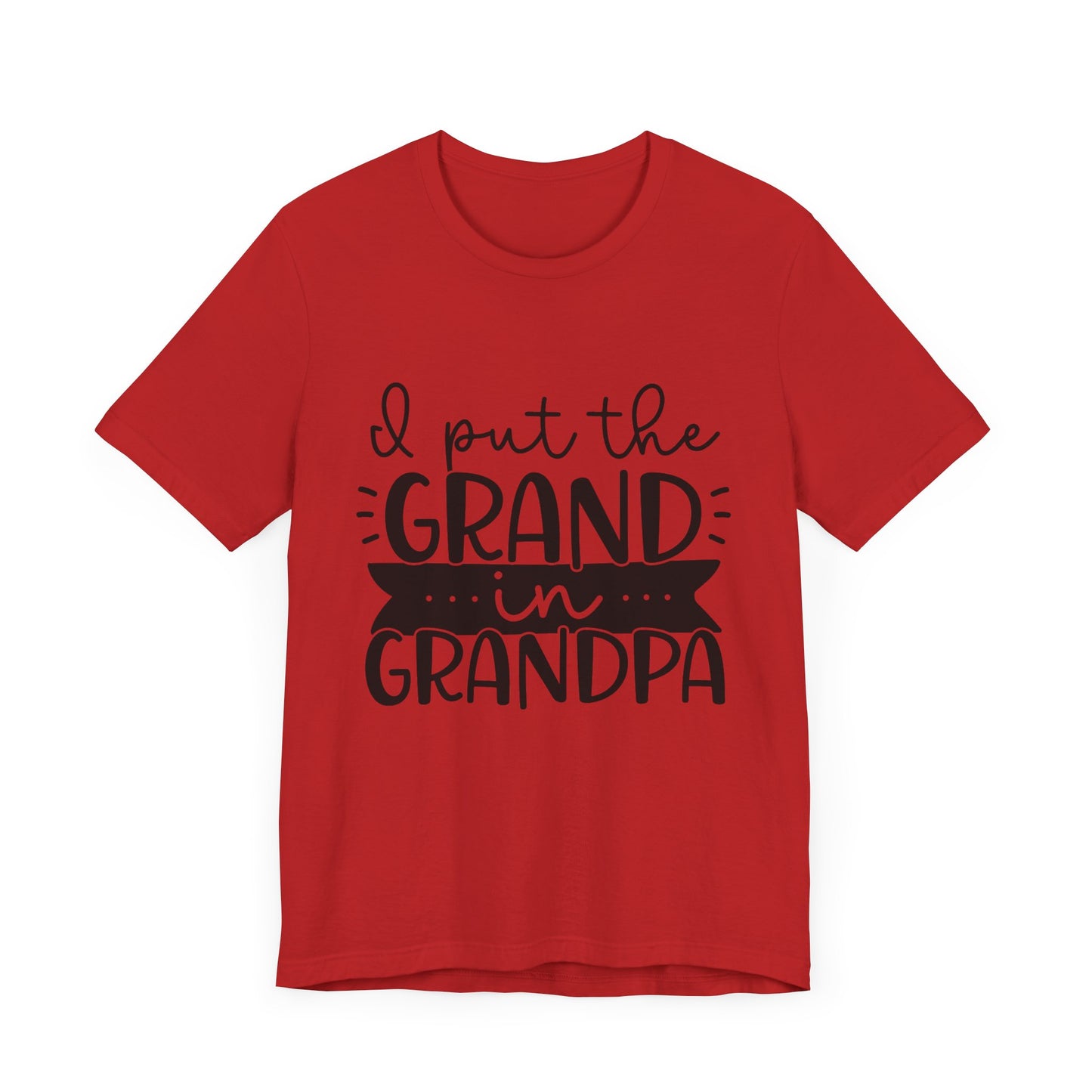 I Put the Grand in Grandpa Jersey Short Sleeve Tee