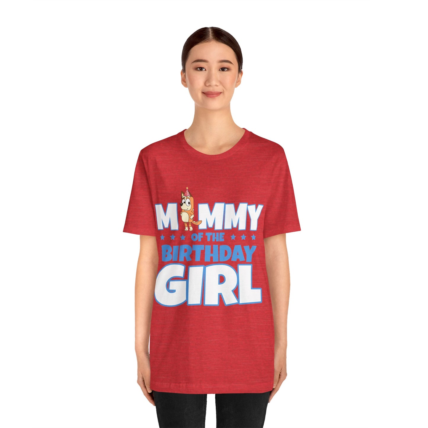 Mommy of the Birthday Girl Chilli Heeler short sleeve T-shirt