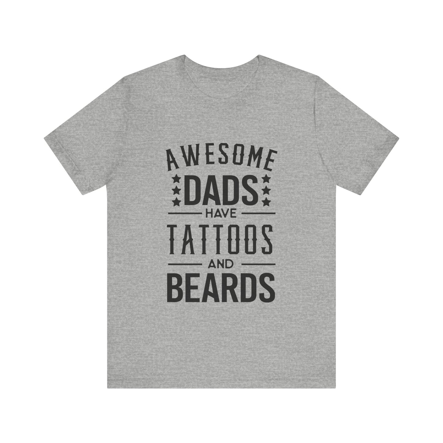 Awesome Dads Have Tattoos and Beards Jersey Short Sleeve Tee