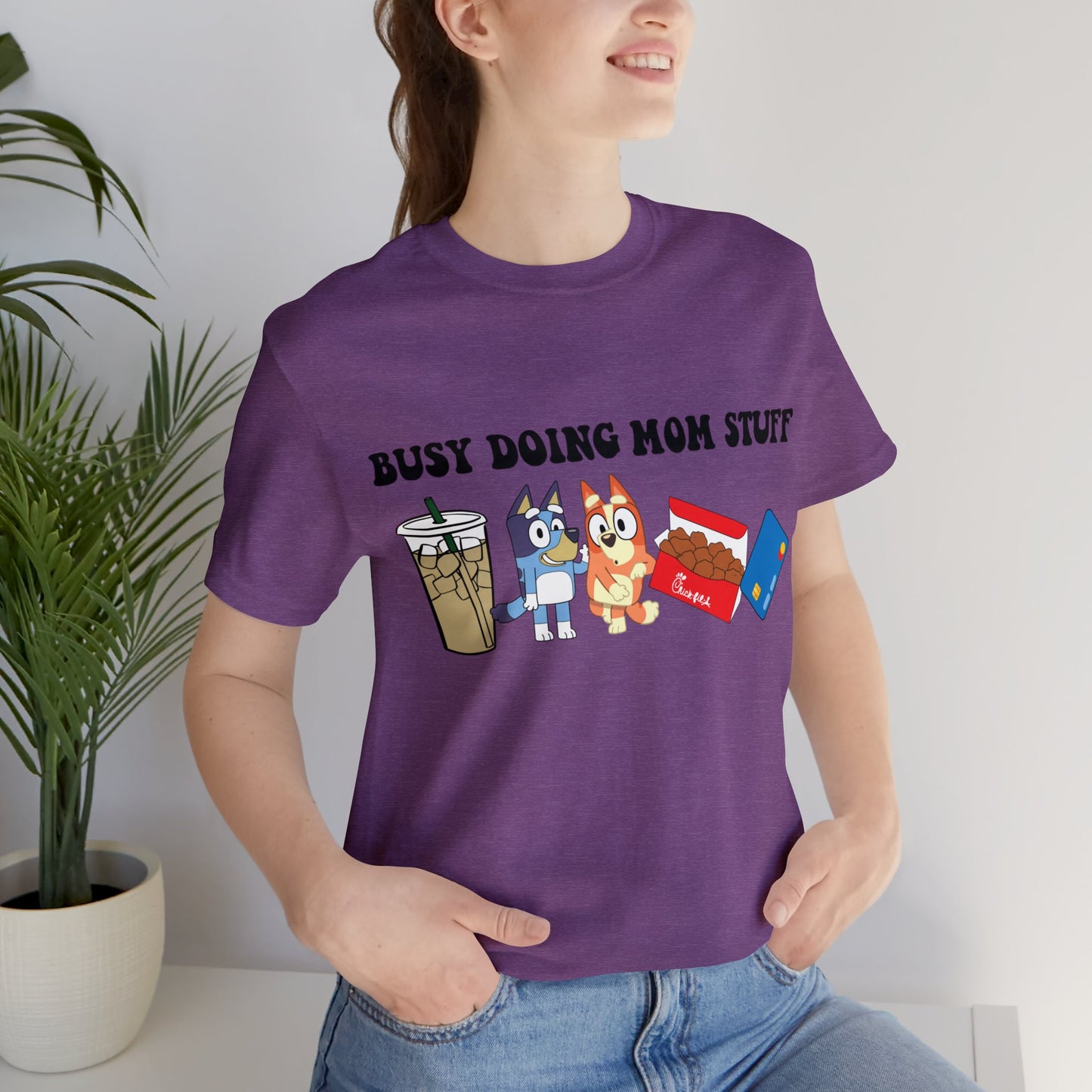 Busy Doing Mom Stuff Short Sleeve Tshirt