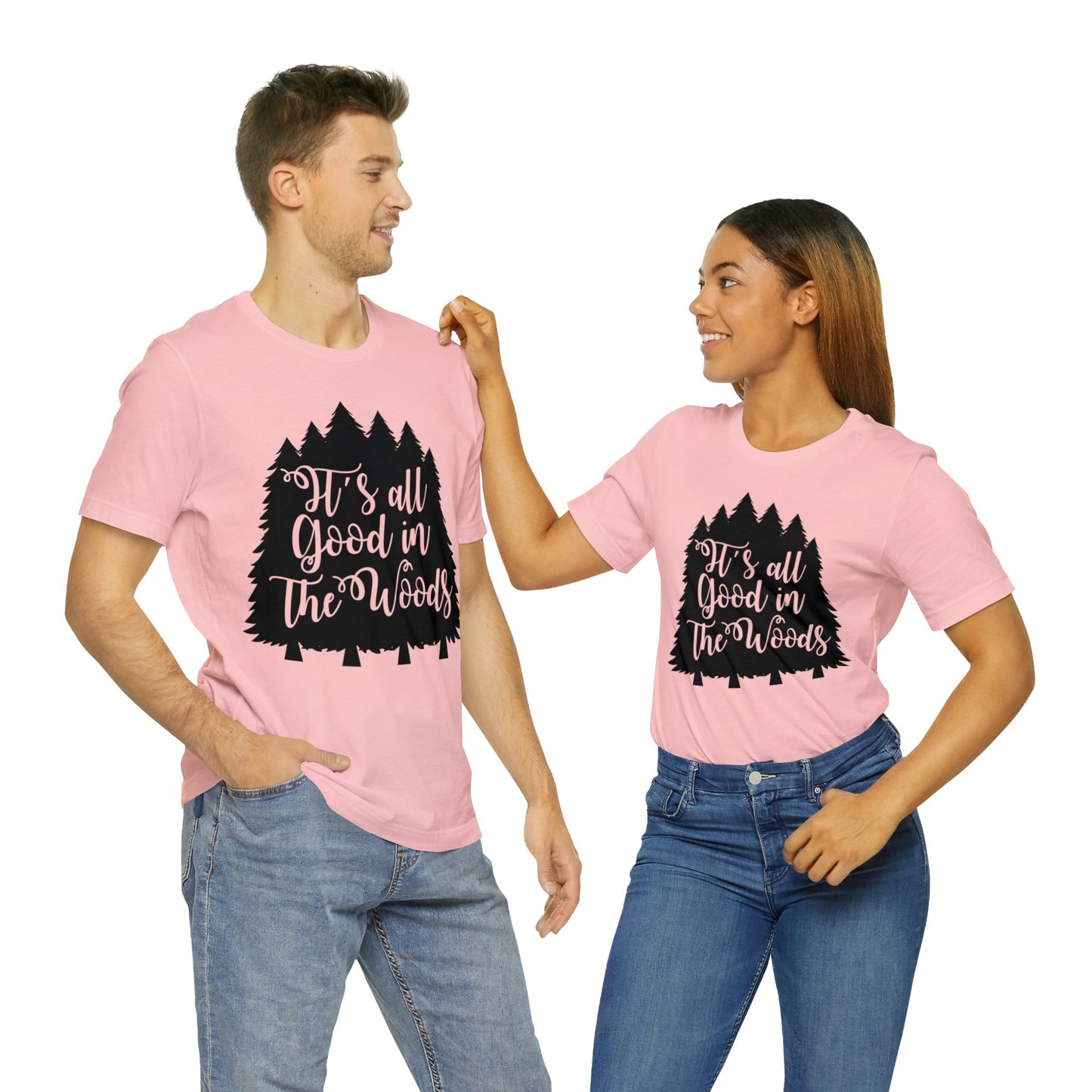 Its All Good in the Woods Short Sleeve Tshirt