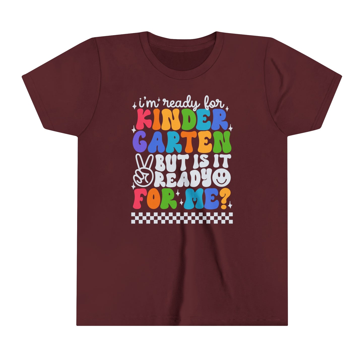 I'm Ready for Kindergarten...Youth Short Sleeve Tee