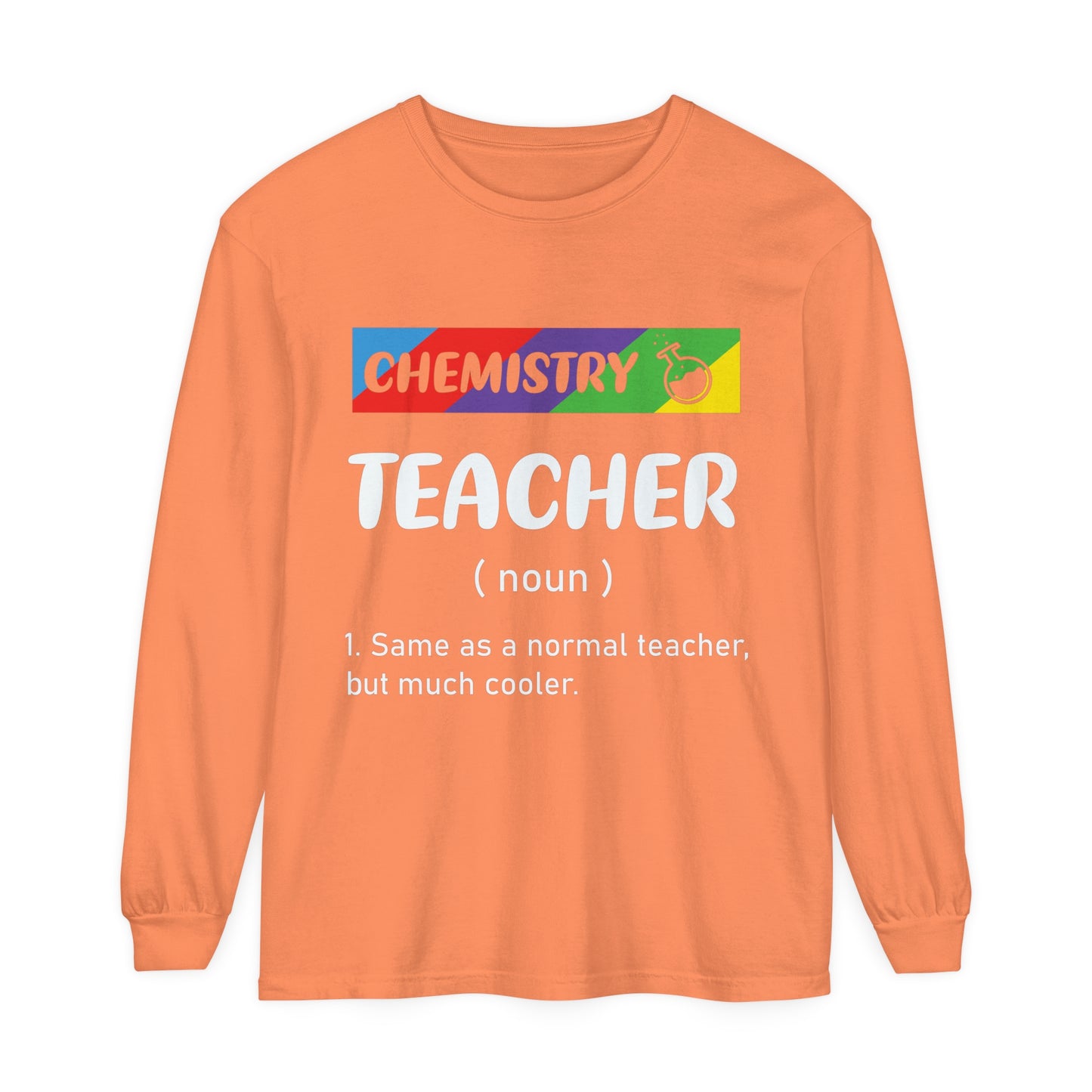 Chemistry Teacher Long Sleeve T-Shirt
