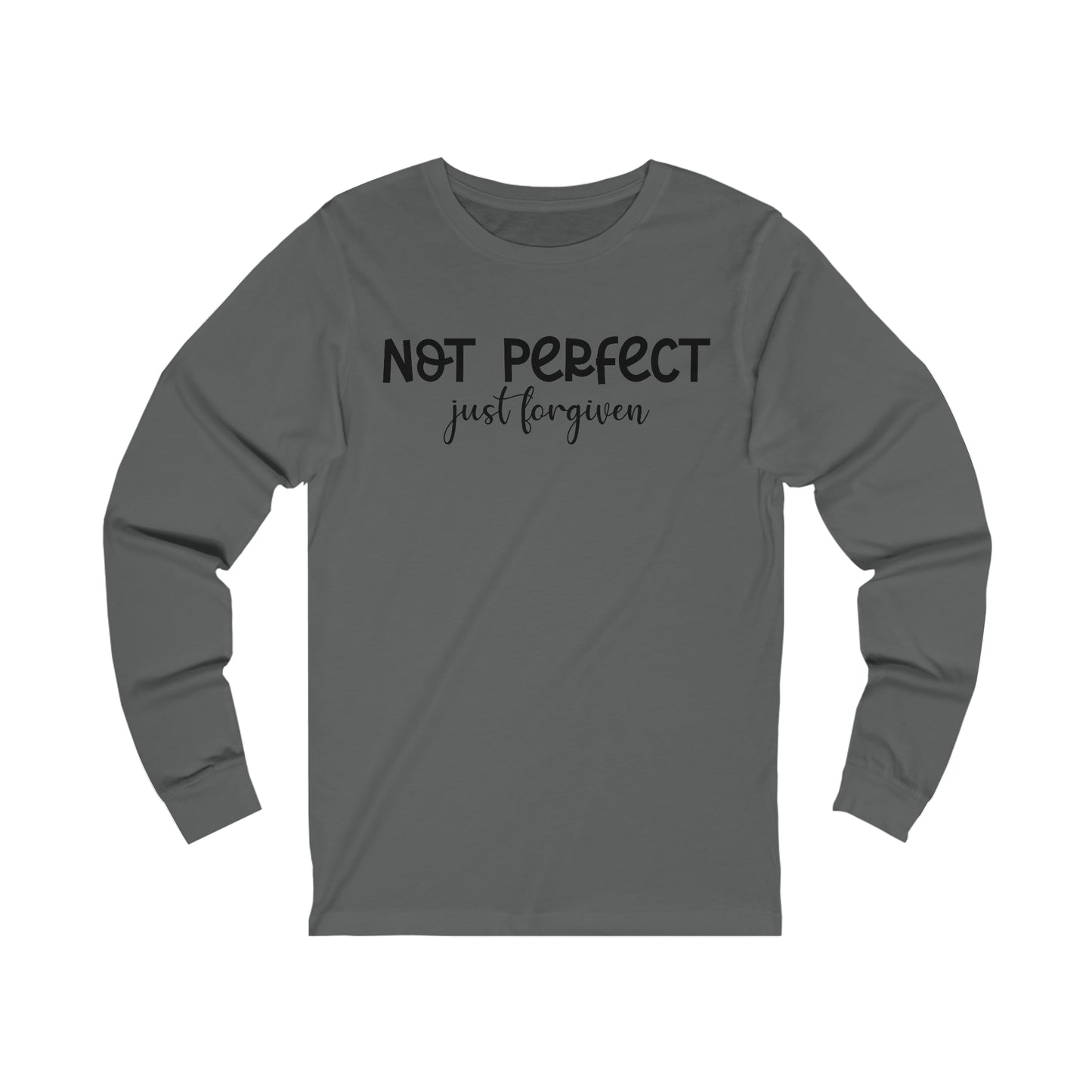 Not perfect just forgiven Long sleeve Tshirt