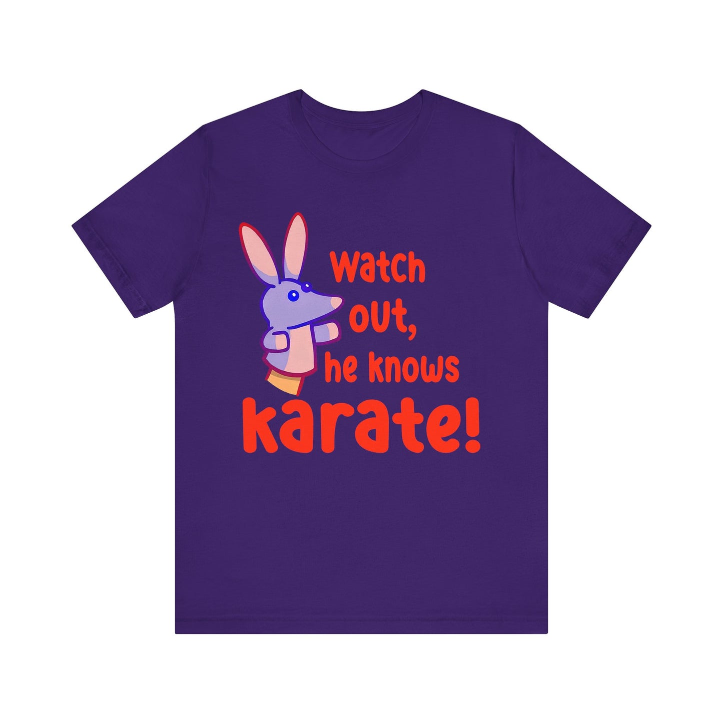 Watch Out He Know Karate Jersey Short Sleeve Tee
