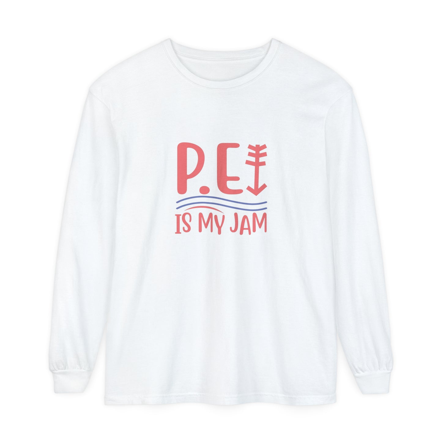 P.E. Is My Jam Long Sleeve T-Shirt