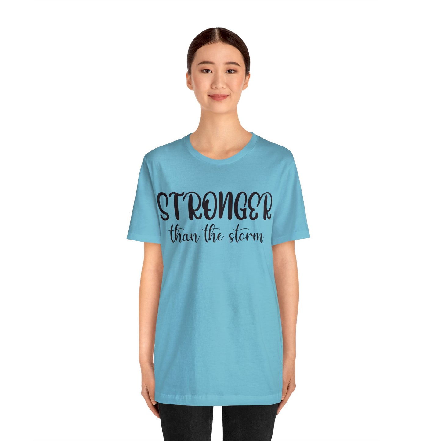 Stronger than the storm Short sleeve Tshirt