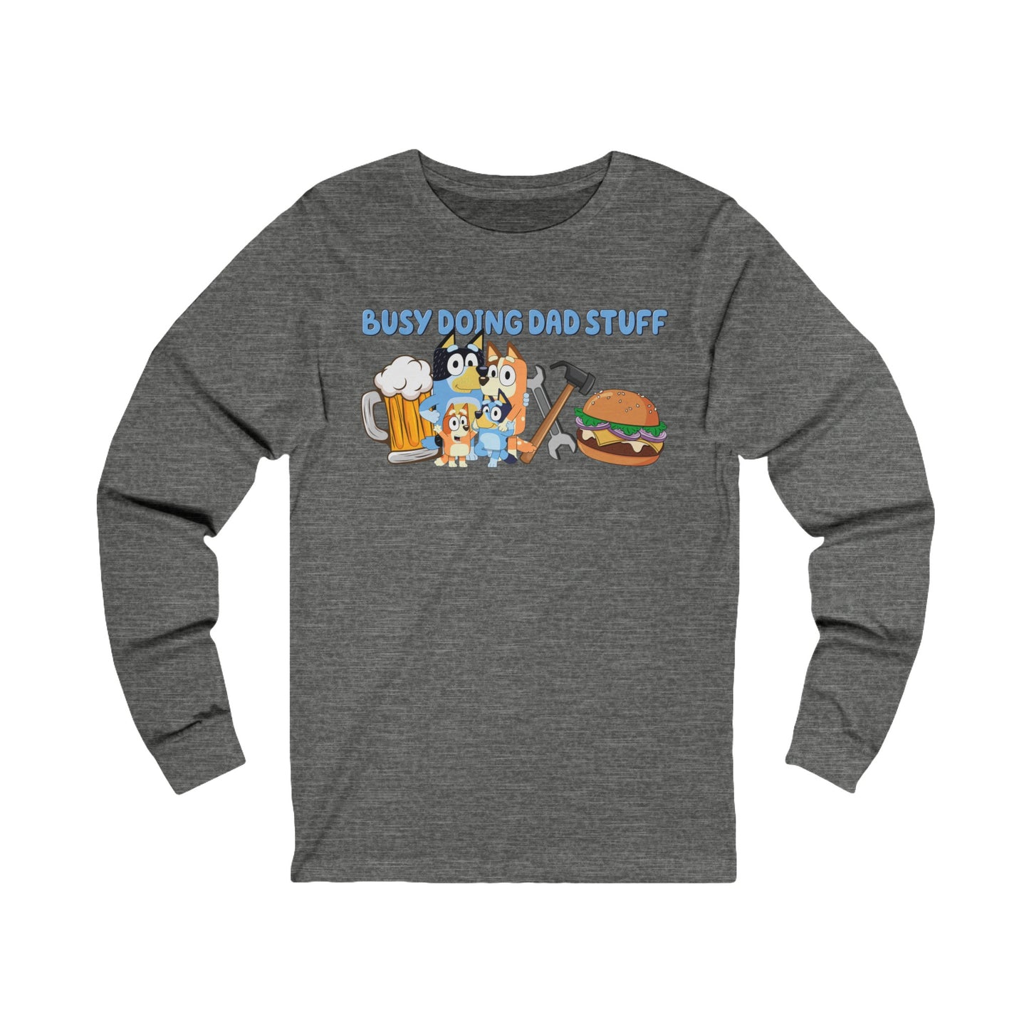 Busy Doing Dad Stuff Long Sleeve Tshirt