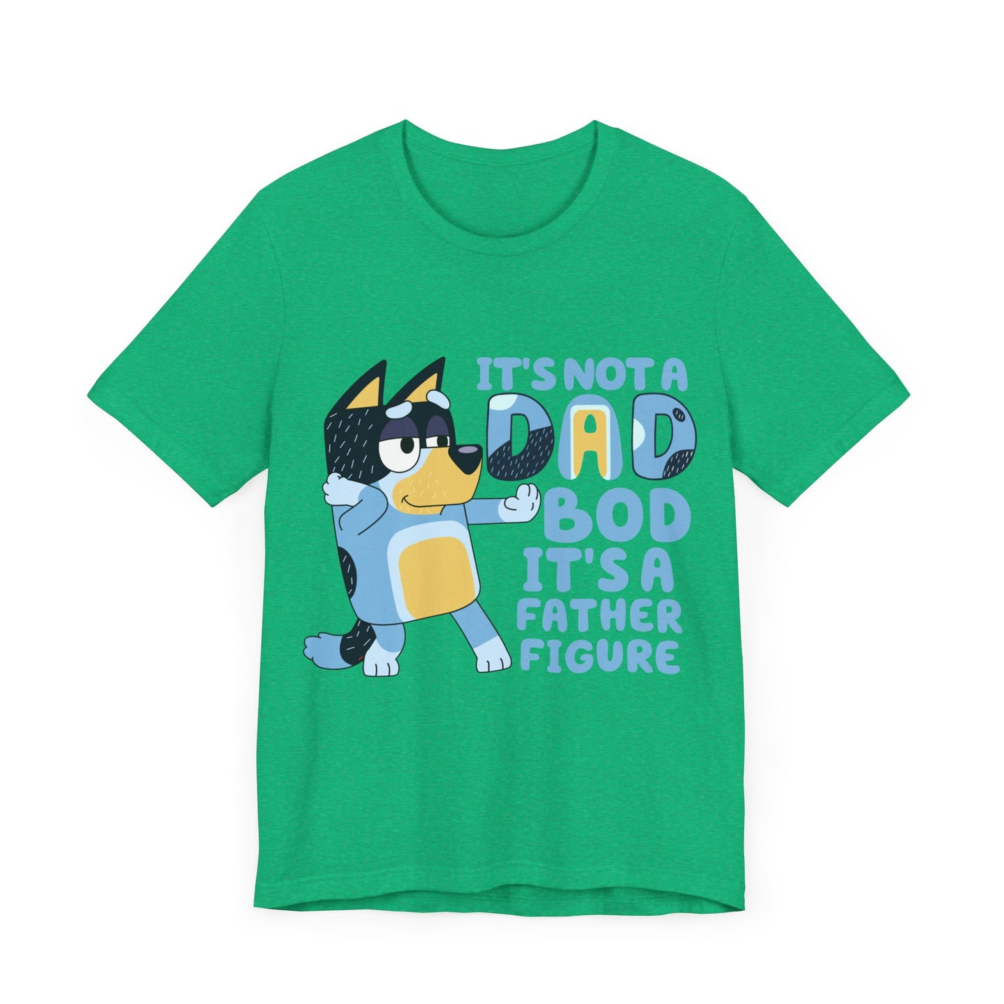 Its a Dad Bod not a Father Figure Jersey Short Sleeve Tee