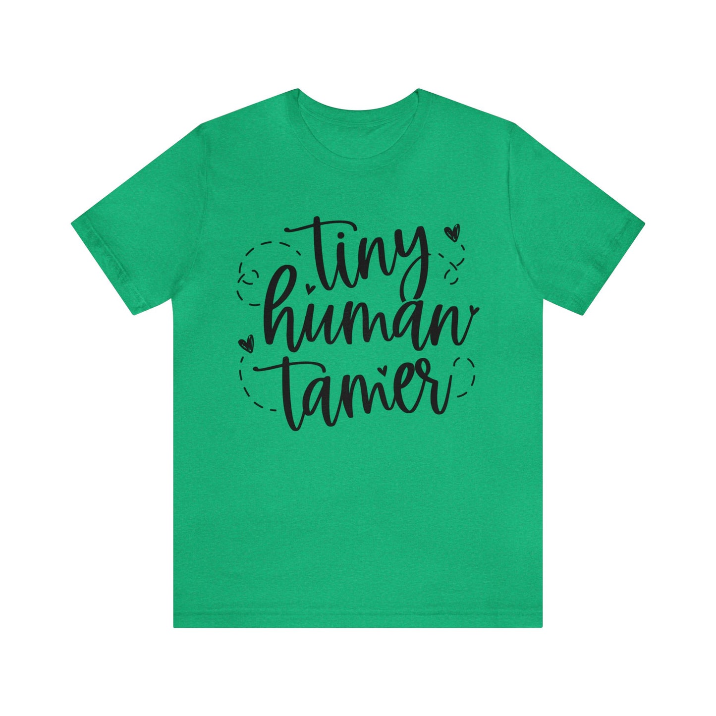 Tiny human tamer Short sleeve Tshirt