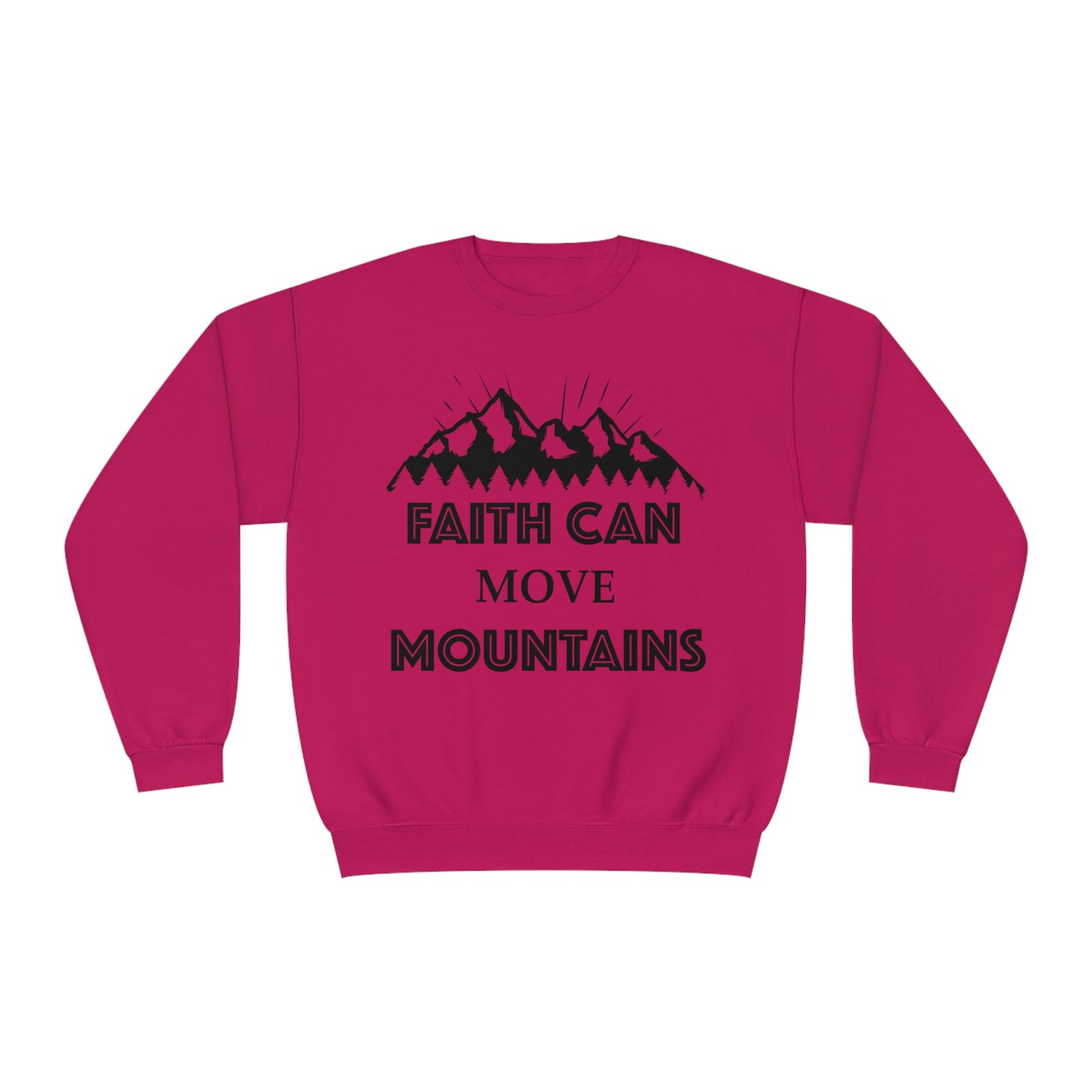 Faith can move mountains Crewneck Sweatshirt