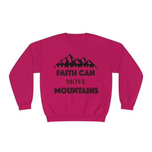 Faith can move mountains Crewneck Sweatshirt