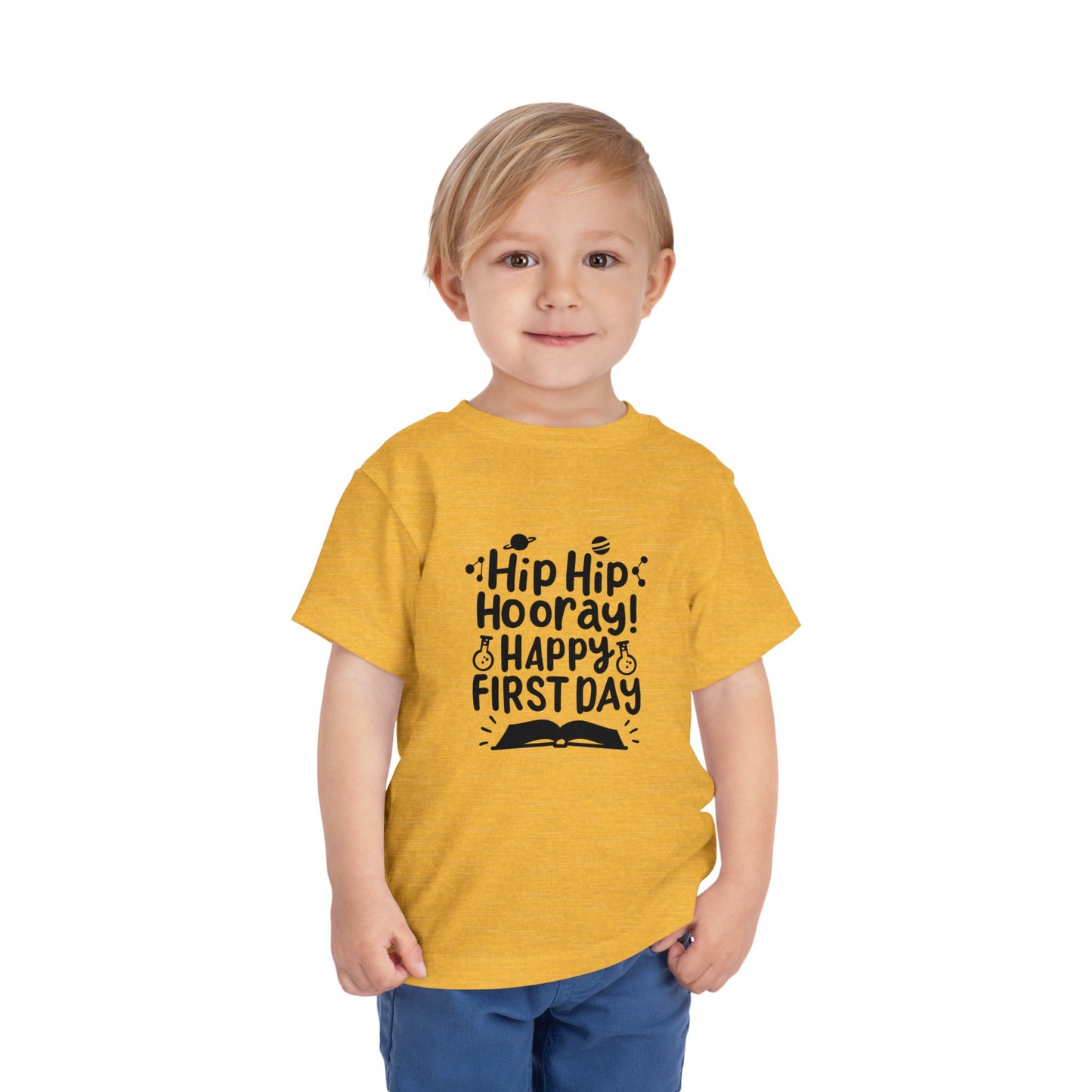 Hip Hip Hooray, Happy First Day Toddler Short Sleeve Tee