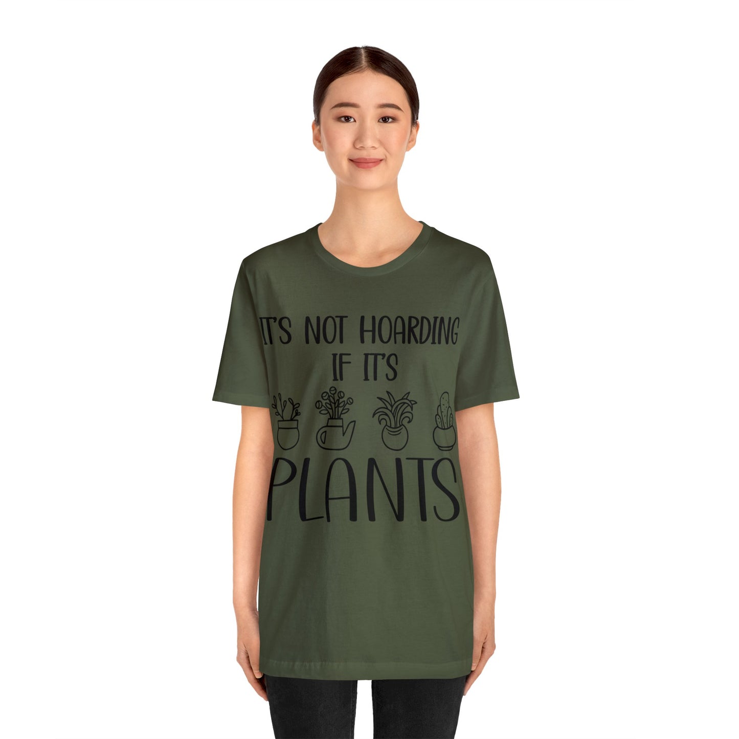 It's Not Hoarding if its Plants Short Sleeve Tee