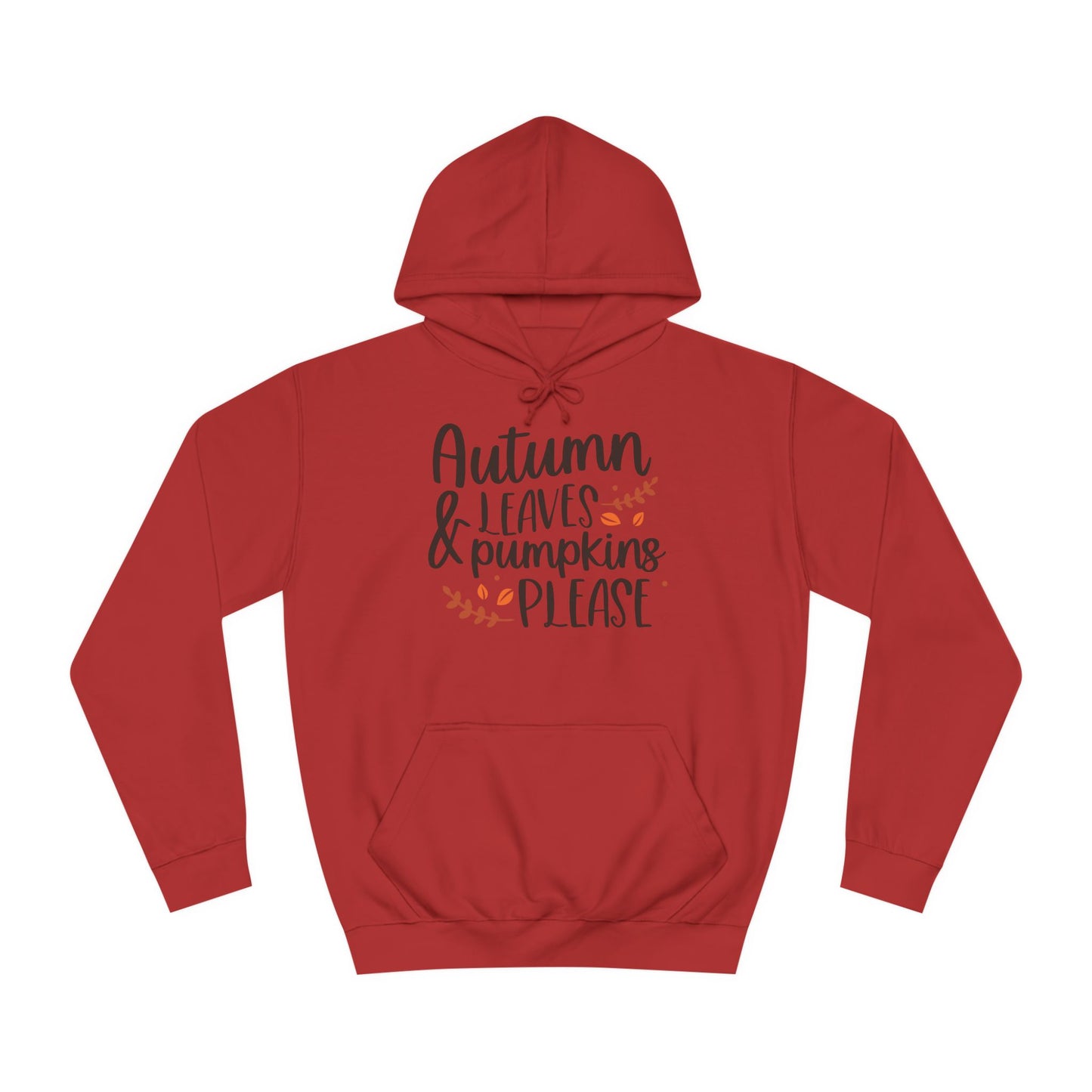 Autumn Leaves & Pumpkins Please Unisex College Hoodie