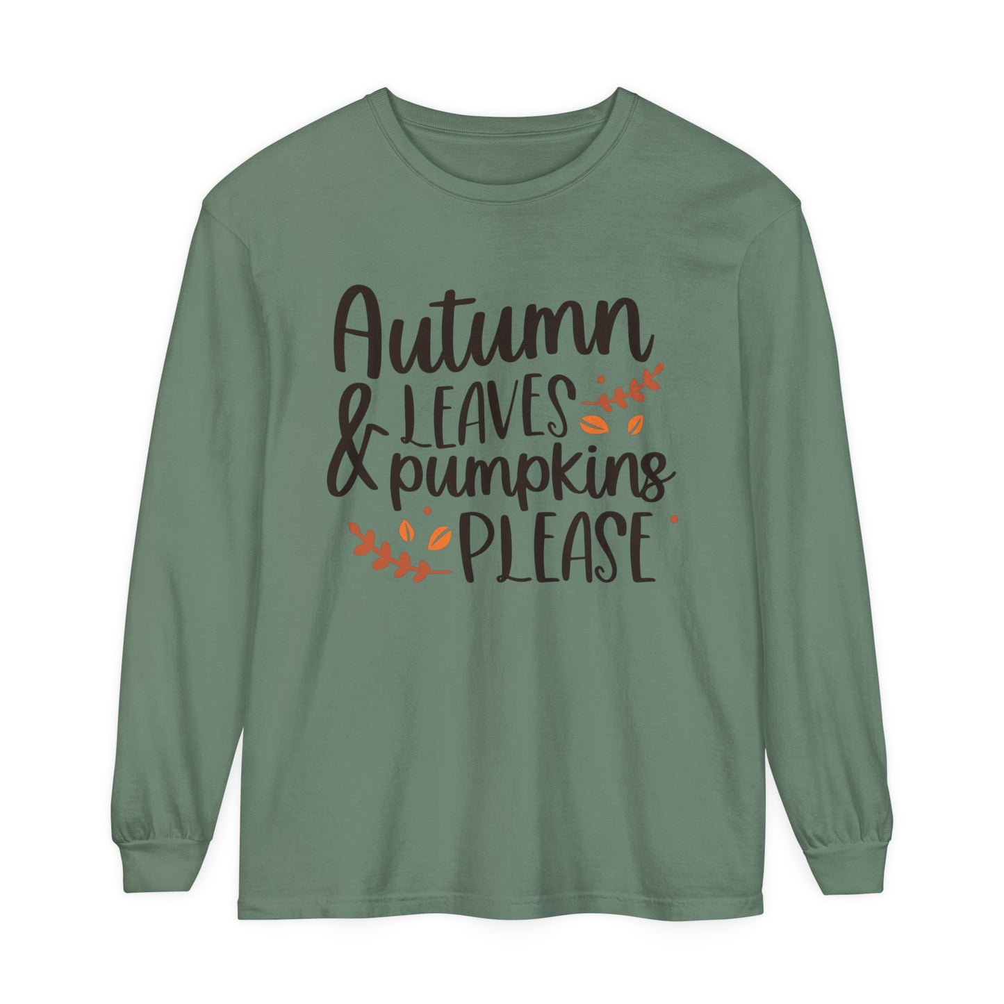 Autumn Leaves & Pumpkins Please Garment-dyed Long Sleeve T-Shirt