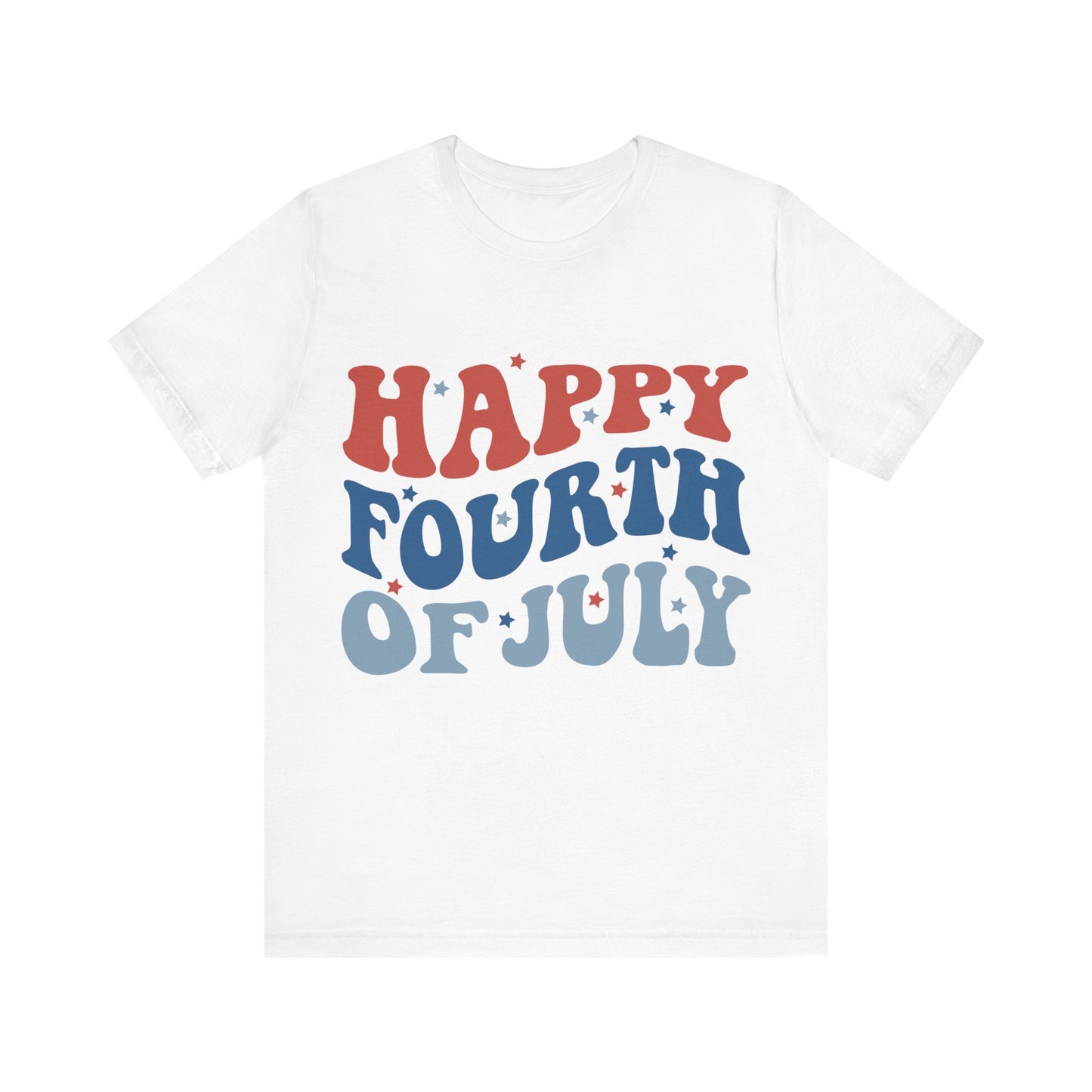 HAPPY FOURTH OF JULY Jersey Short Sleeve Tee