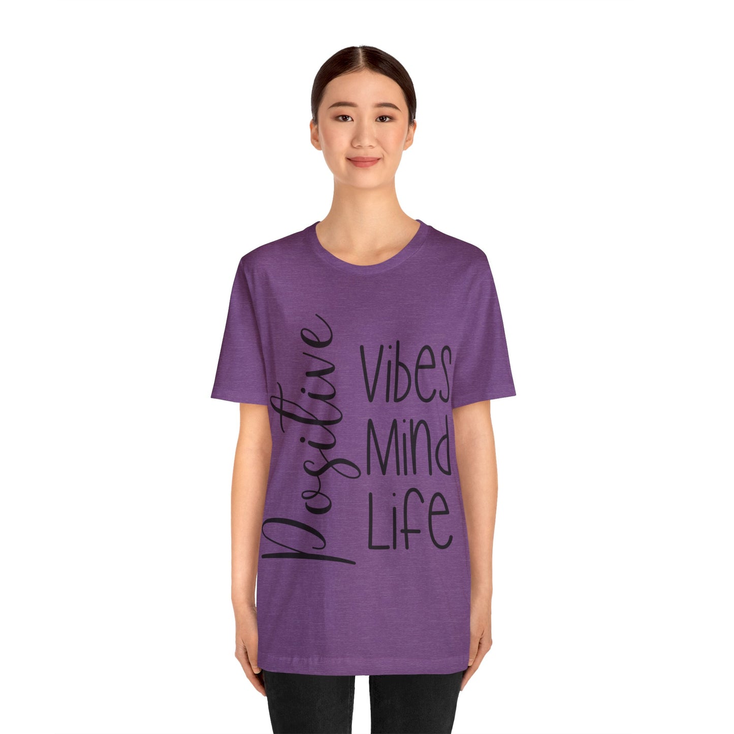 Positive vibes mind life short sleeve Tshirt