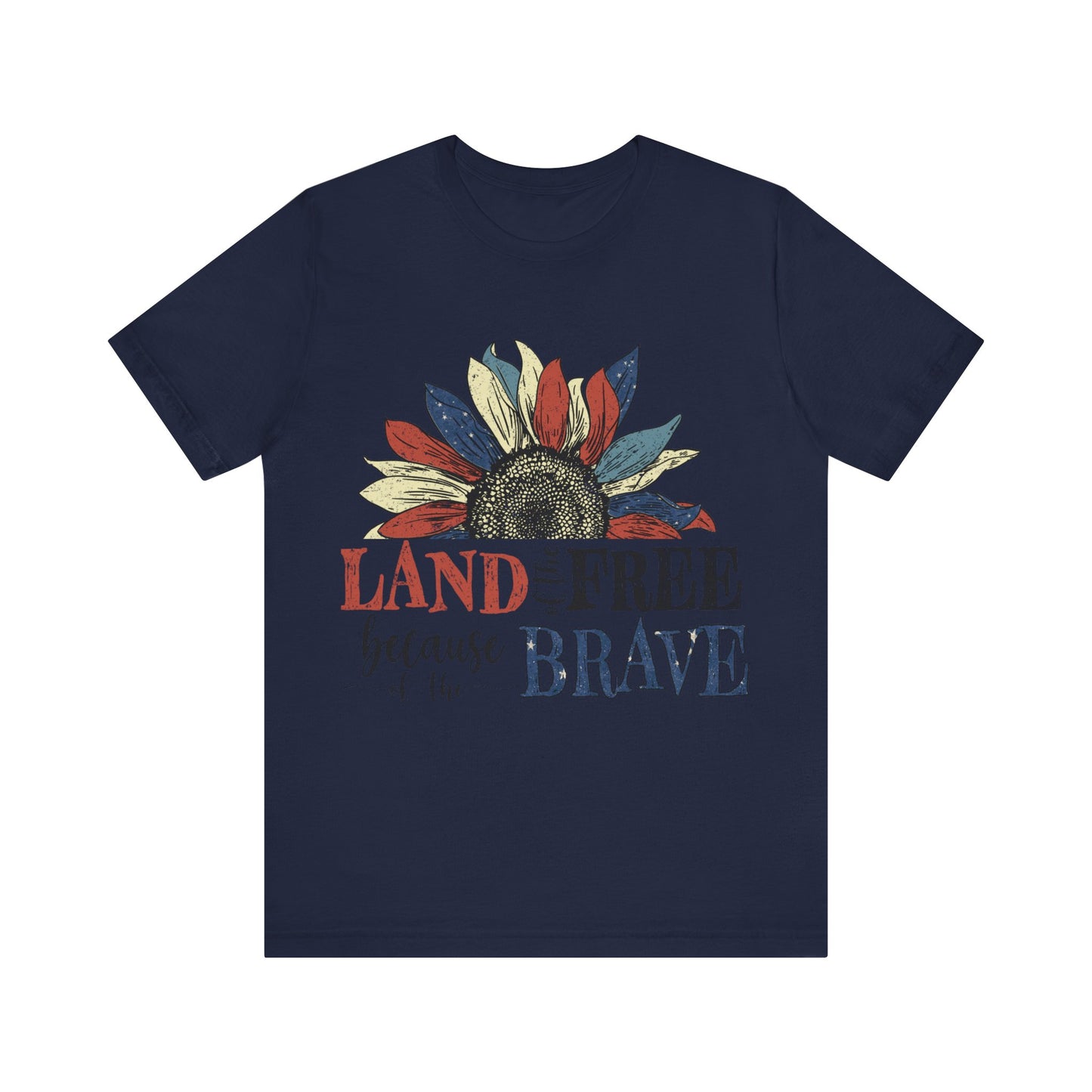 Land of the Free Because of the Brave Jersey Short Sleeve Tee